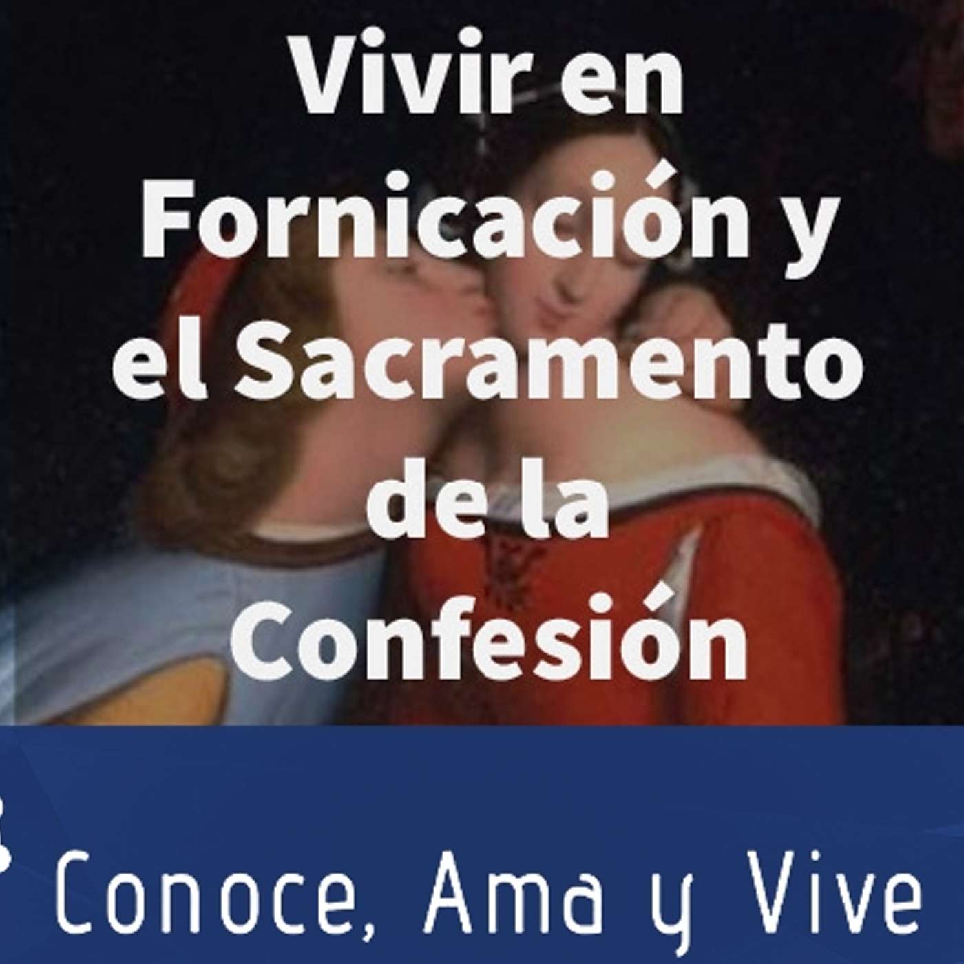 Episodio 186: 🤔 Fornicación y el Sacramento de la Confesión ✝️ Sacrilegio Presidente Argentino y Amante episode artwork