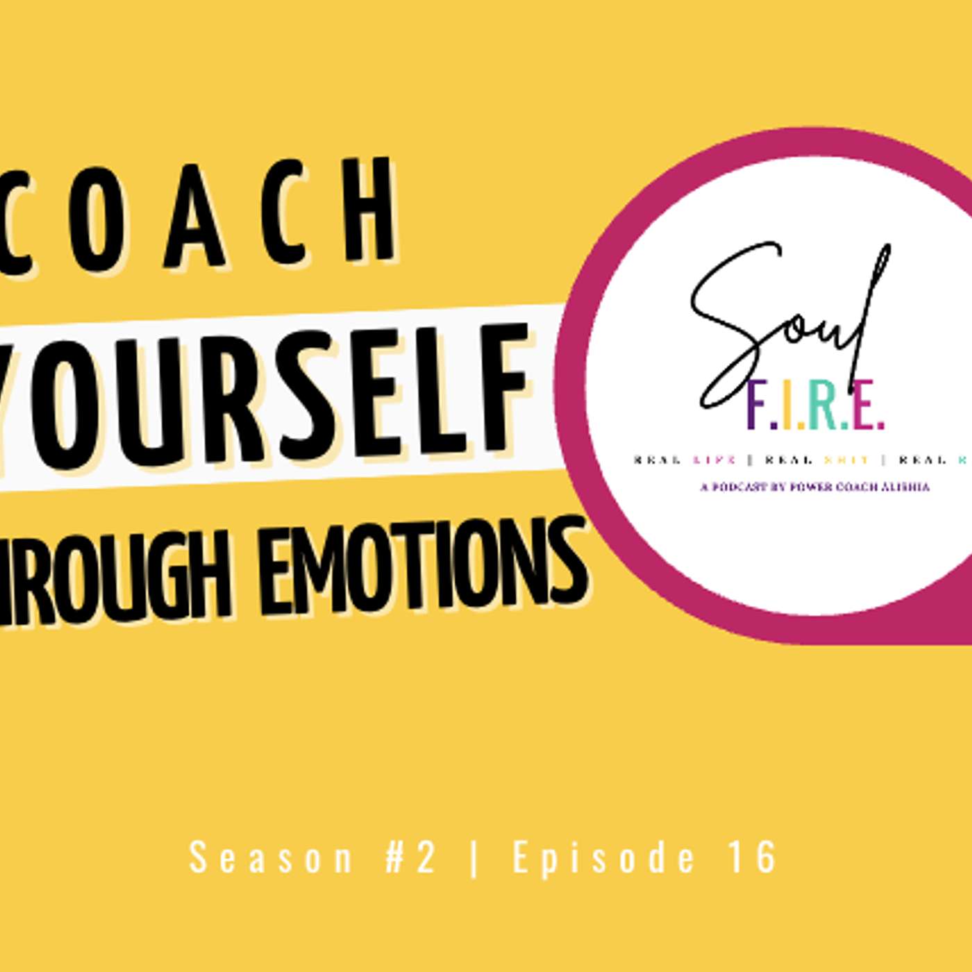 Season 3: Ep. 016 | How to Coach Yourself