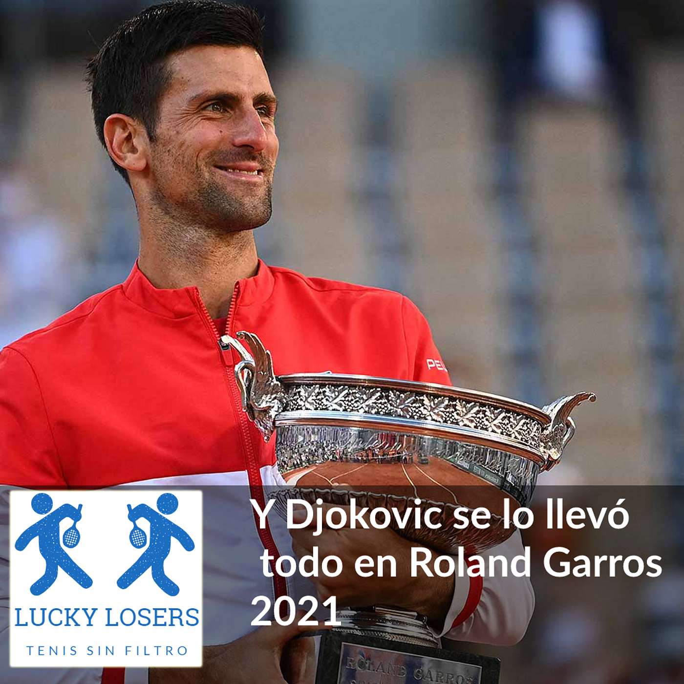 14/jun/2021 - Y Djokovic se lo llevó todo en Roland Garros 2021