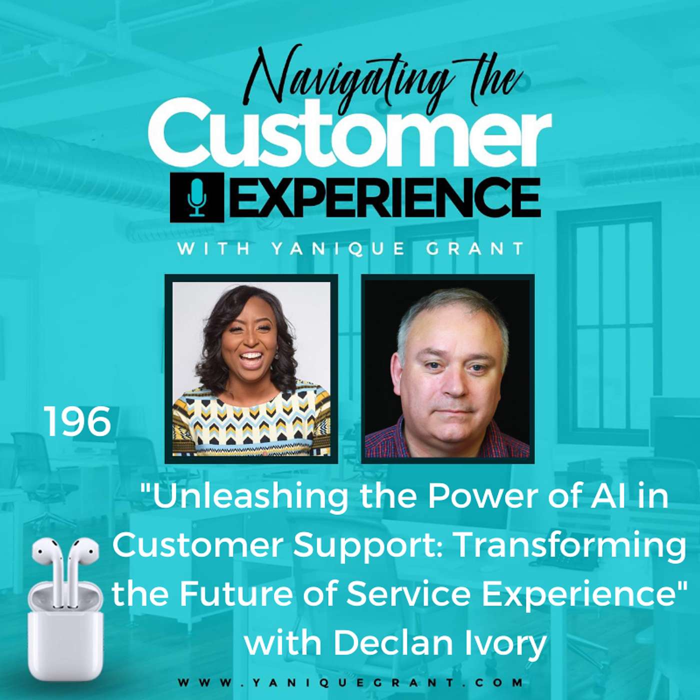 cover of episode 196: Unleashing the Power of AI in Customer Support: Transforming the Future of Service Experience with Declan Ivory