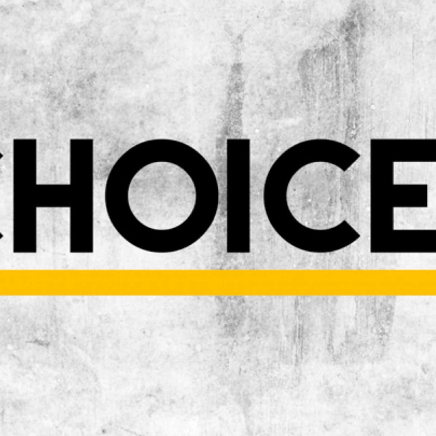 Choices