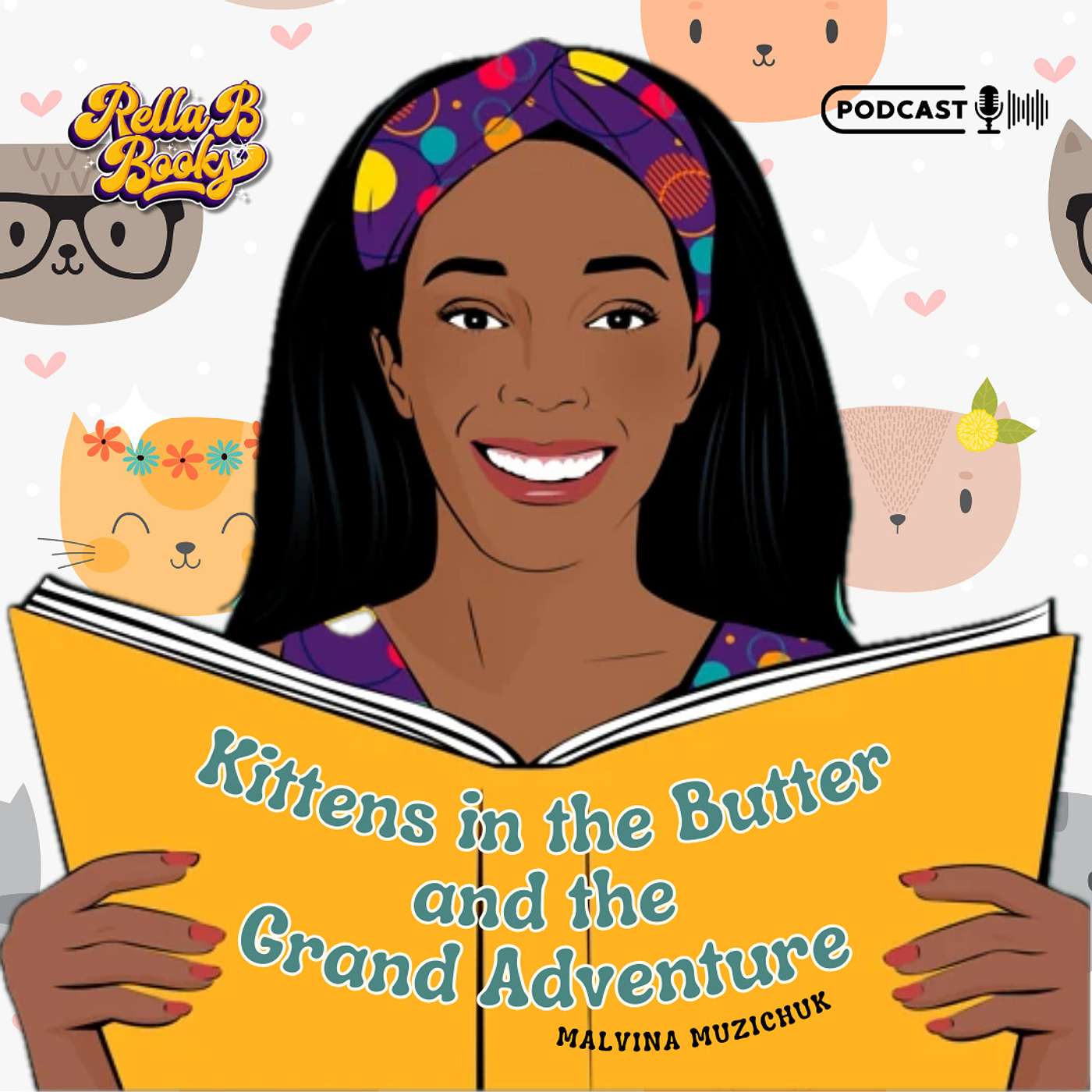 Dare to Explore: Kittens in the Butter and the Adventure of Curiosity with Author Malvina Muzichuk