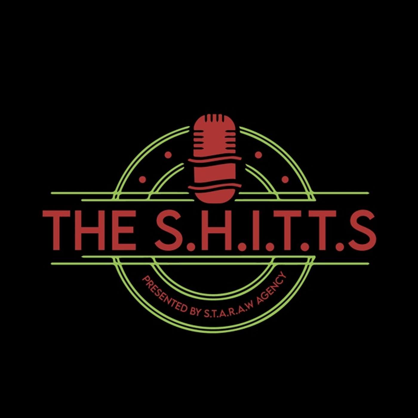 The S.H.I.T.T.S Podcast