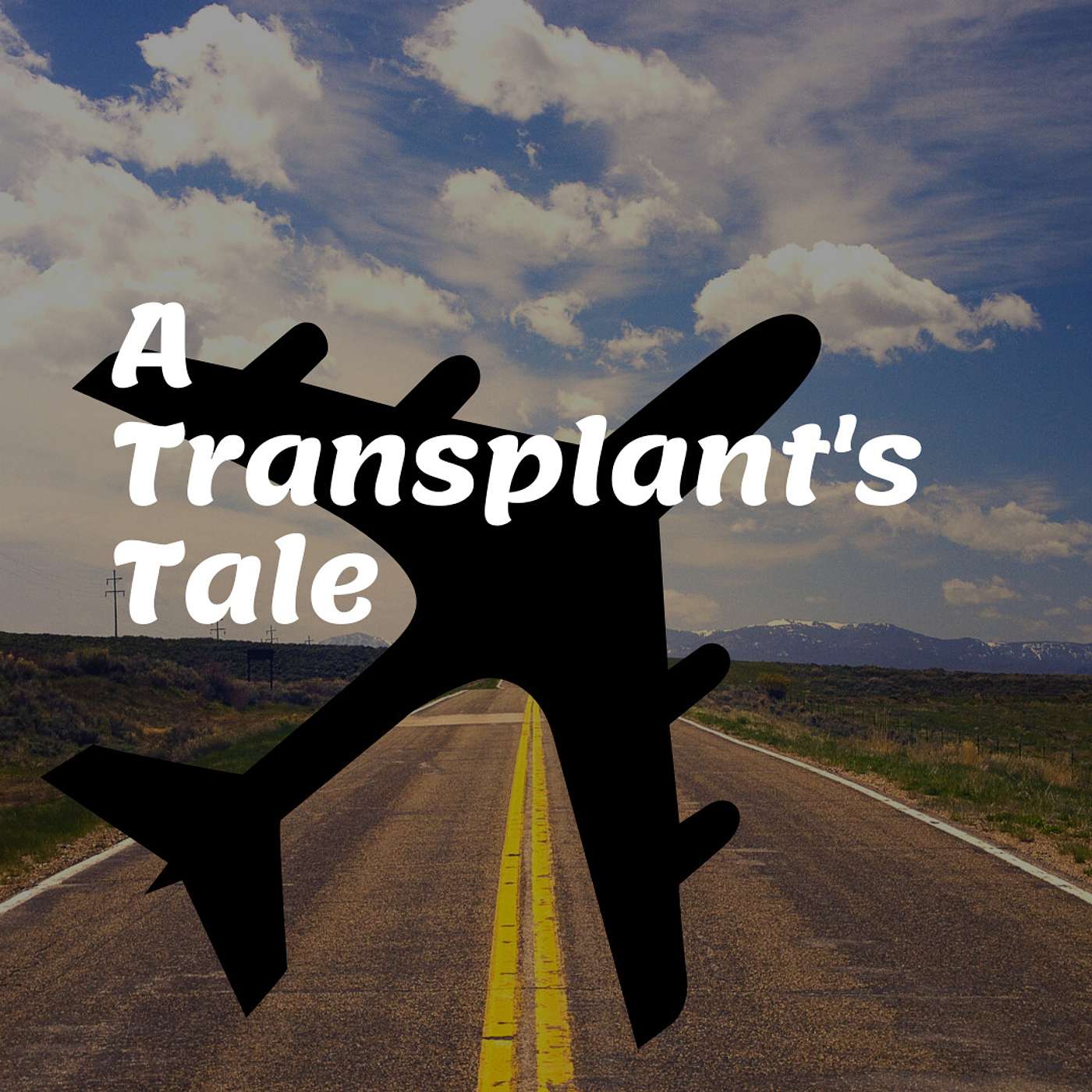 A Transplant\'s Tale