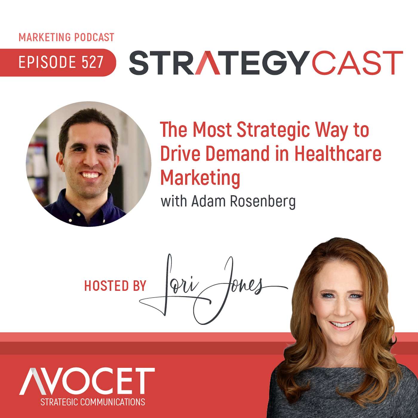 The Most Strategic Way to Drive Demand in Healthcare Marketing with Adam Rosenberg