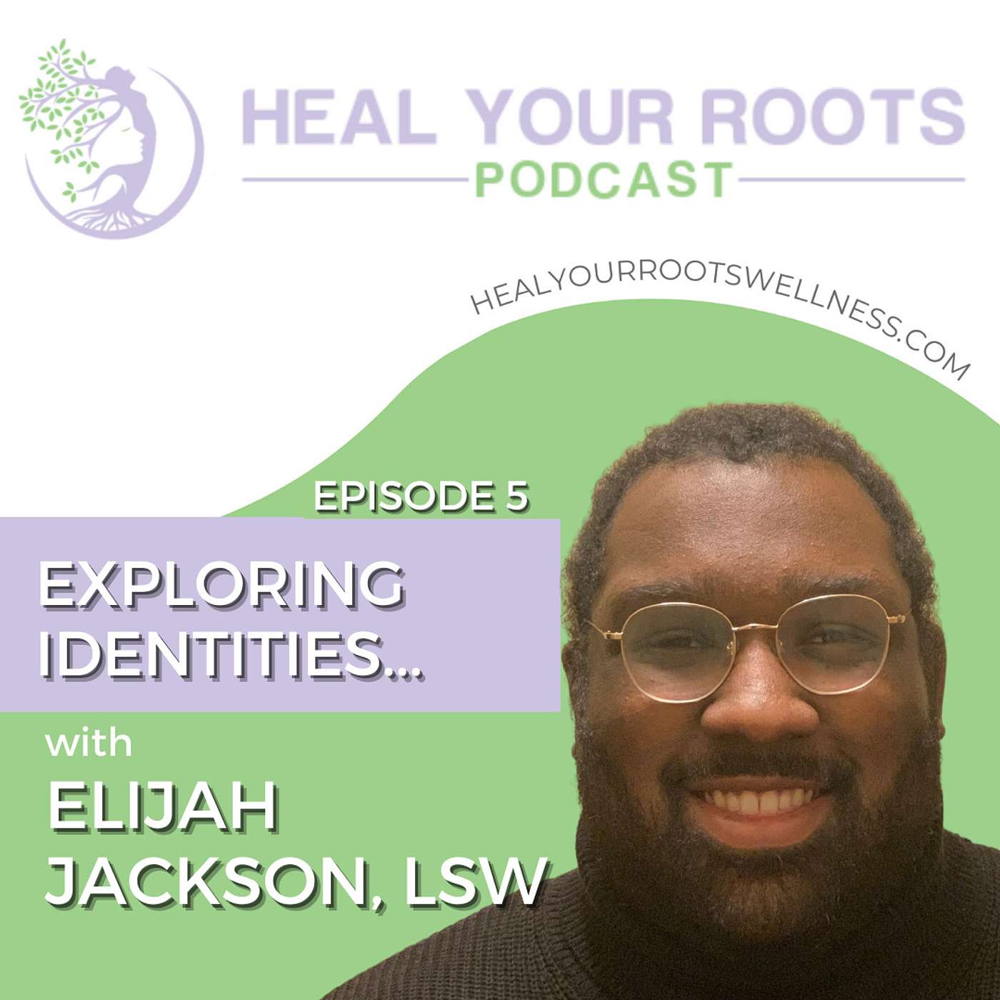 Heal Your Roots Podcast