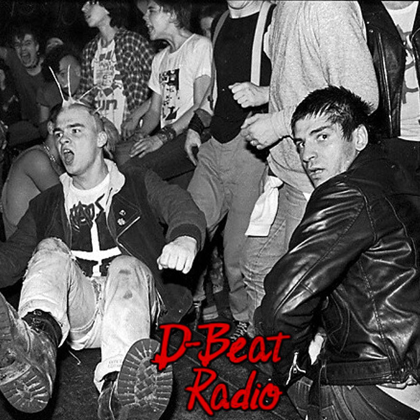 D-Beat Radio: Part 34 - Society's New Subversives