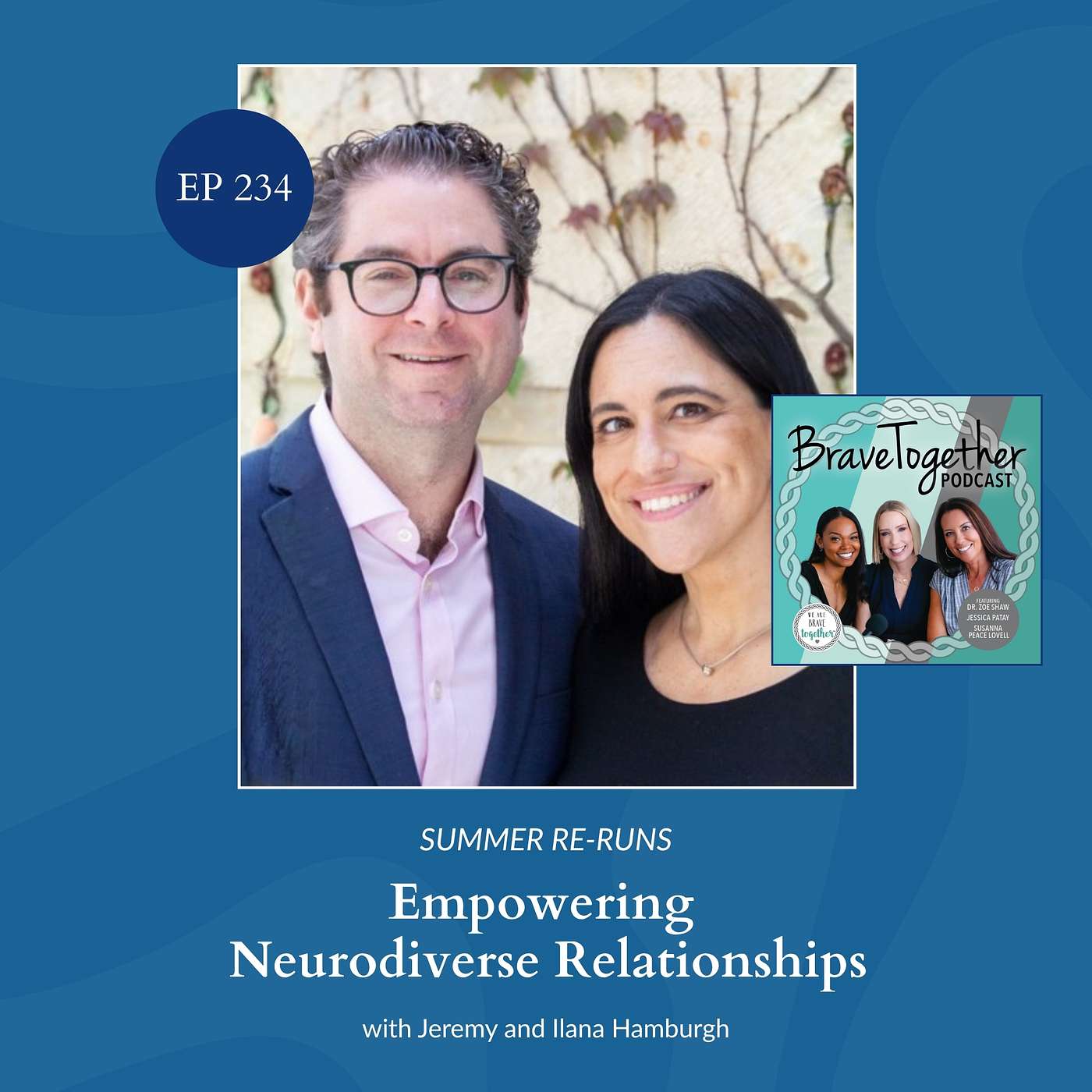Summer Re-Run: EXPERT: Empowering neurodiverse relationships with Jeremy and Ilana Hamburgh episode artwork