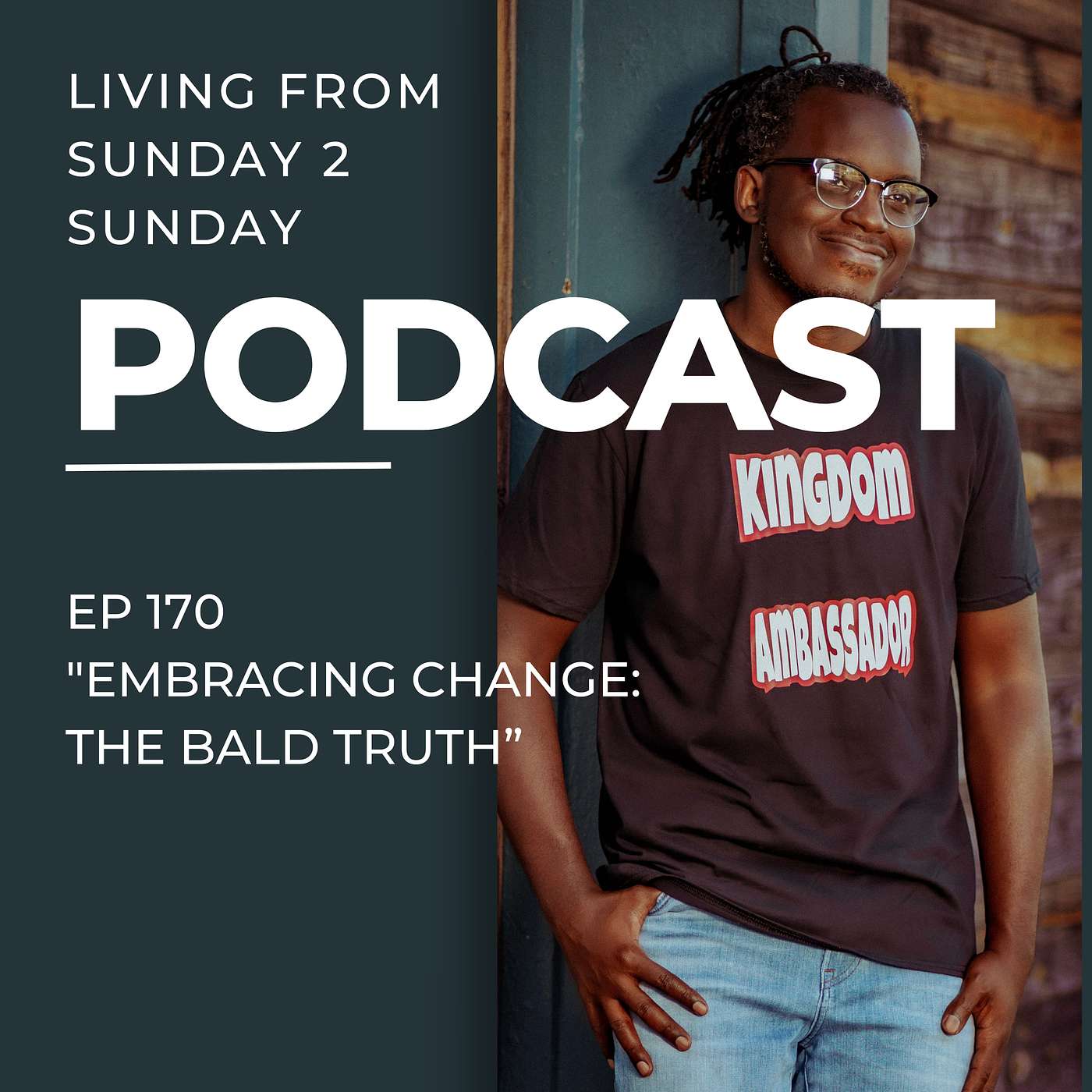 EP 170: Embracing Change: The Bald Truth