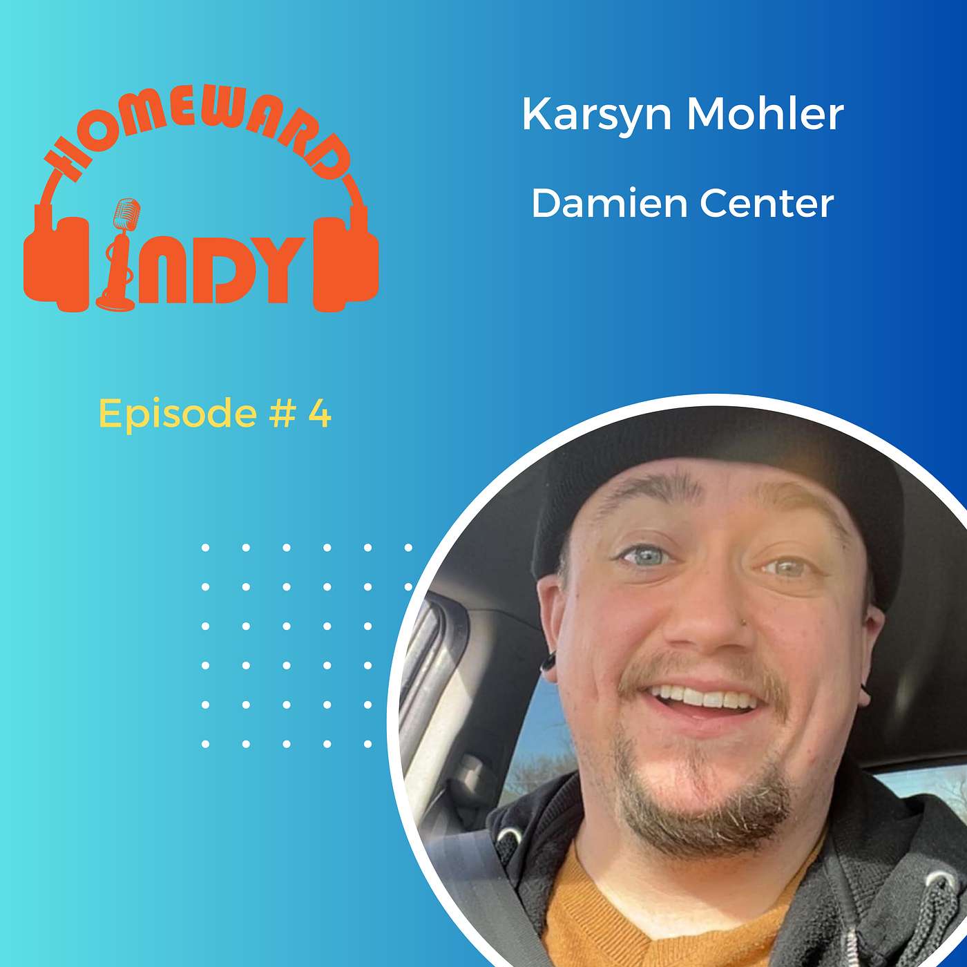 Episode 4 - Housing is a Human Right: The Damien Center, AIDS Services, and Beyond with Karsyn Mohler