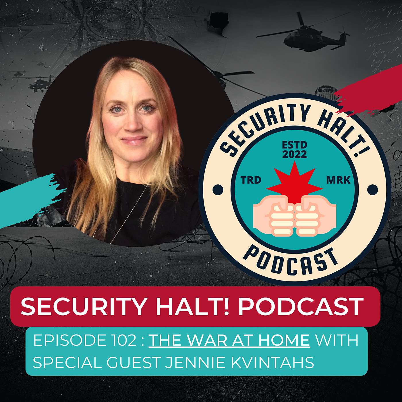 The War at home with Special Guest Jennie Kvintahs