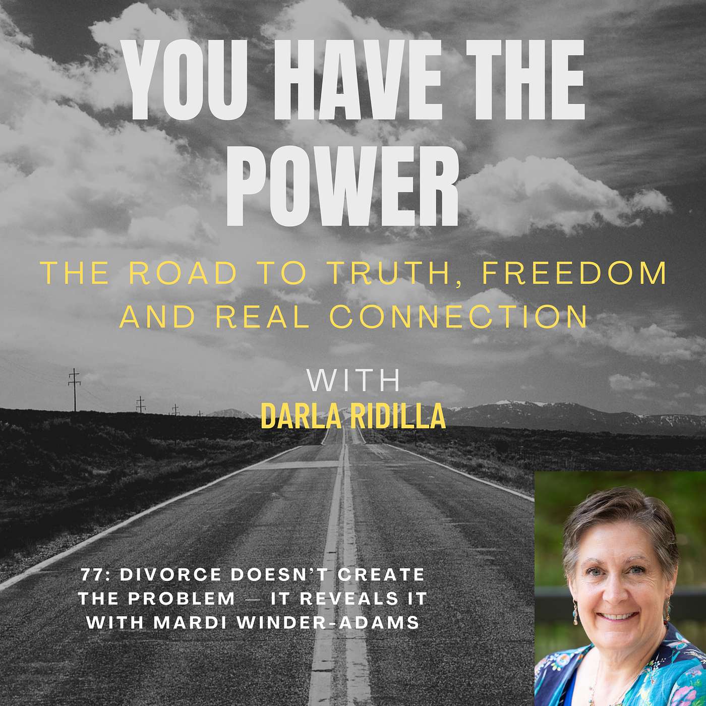 You Have the Power - The Road to Truth, Freedom and Real Connection