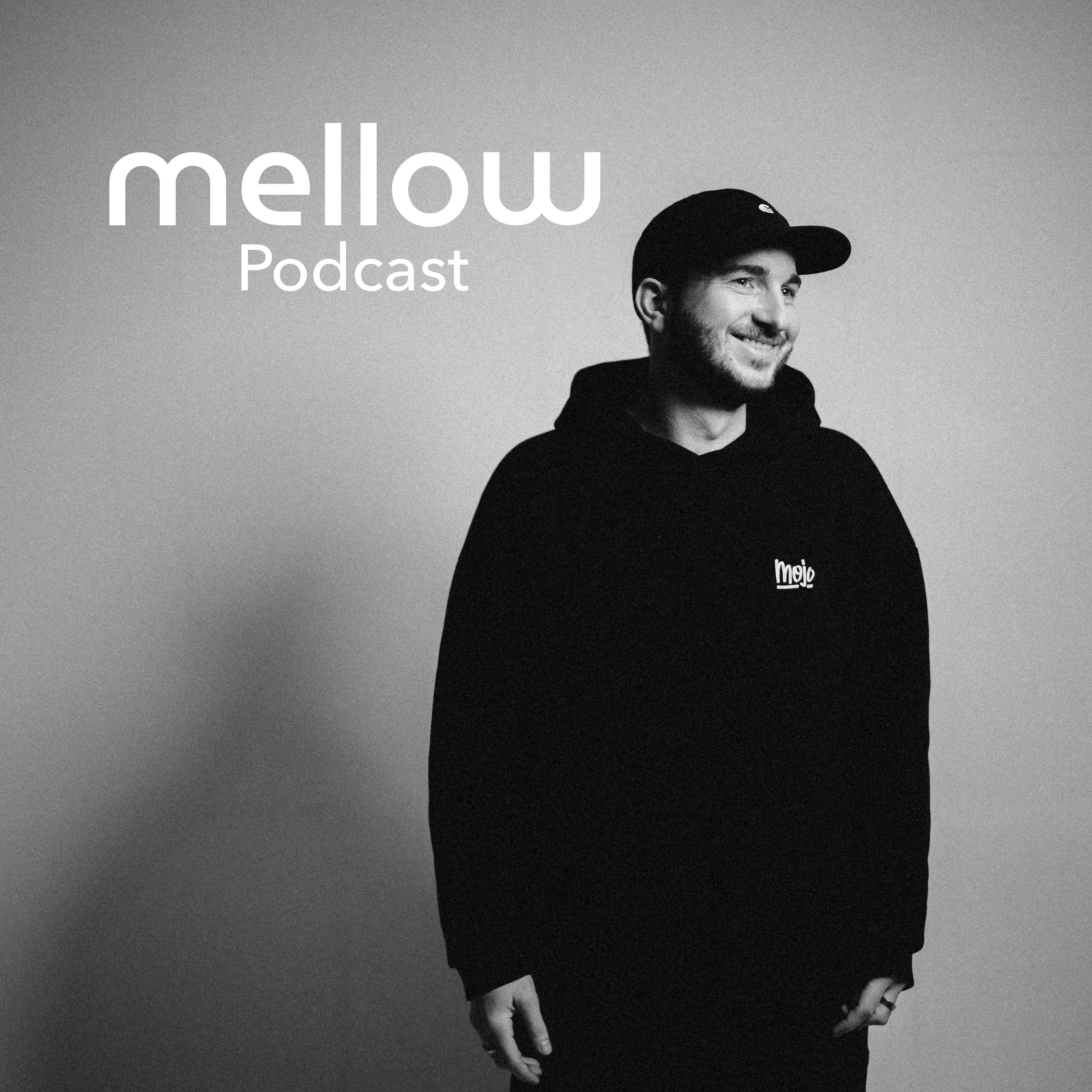 mellow Podcast