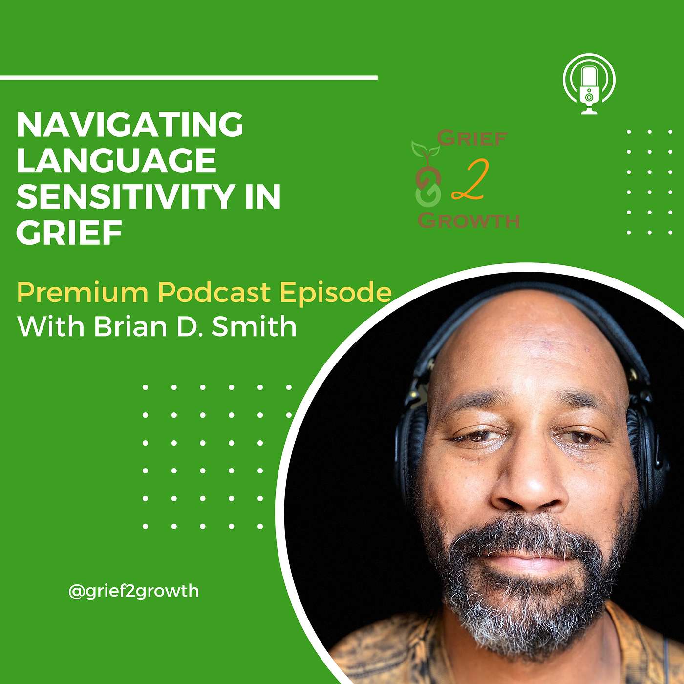 🔒 Navigating Language Sensitivity in Grief EP 349