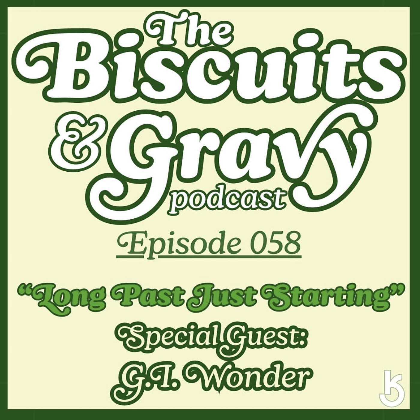 The Biscuits and Gravy Podcast