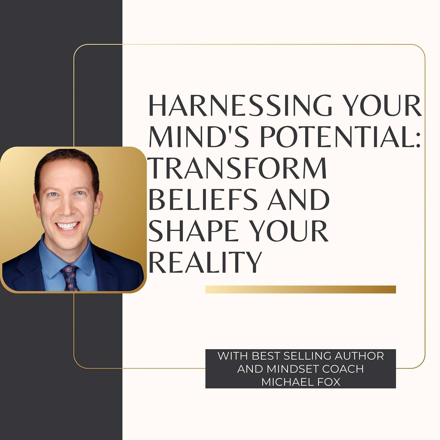 Harnessing Your Mind's Potential: Transform Beliefs and Shape Your Reality