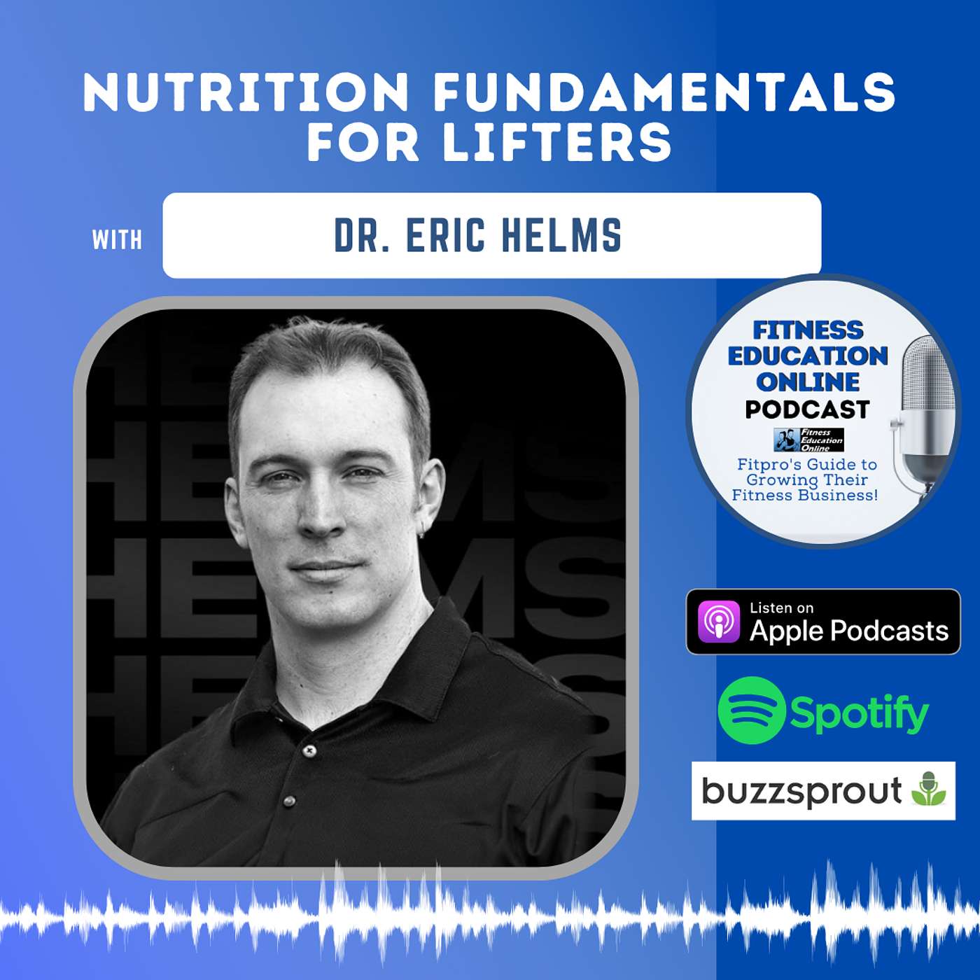 Ep 314: Nutrition Fundamentals for Lifters with Eric Helms