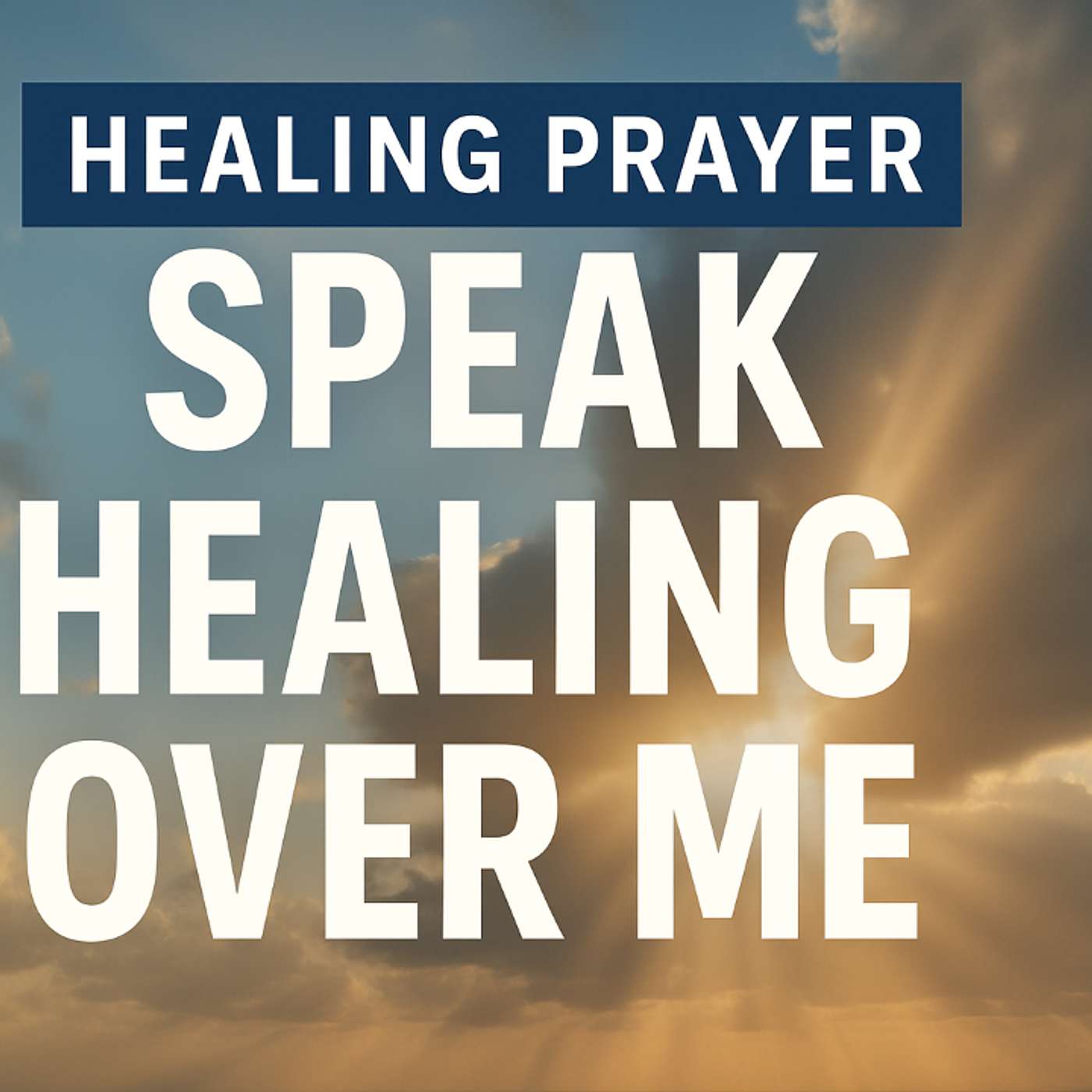 Healing Prayer for the Weary | Speak Life Over Your Body, Mind & Spirit