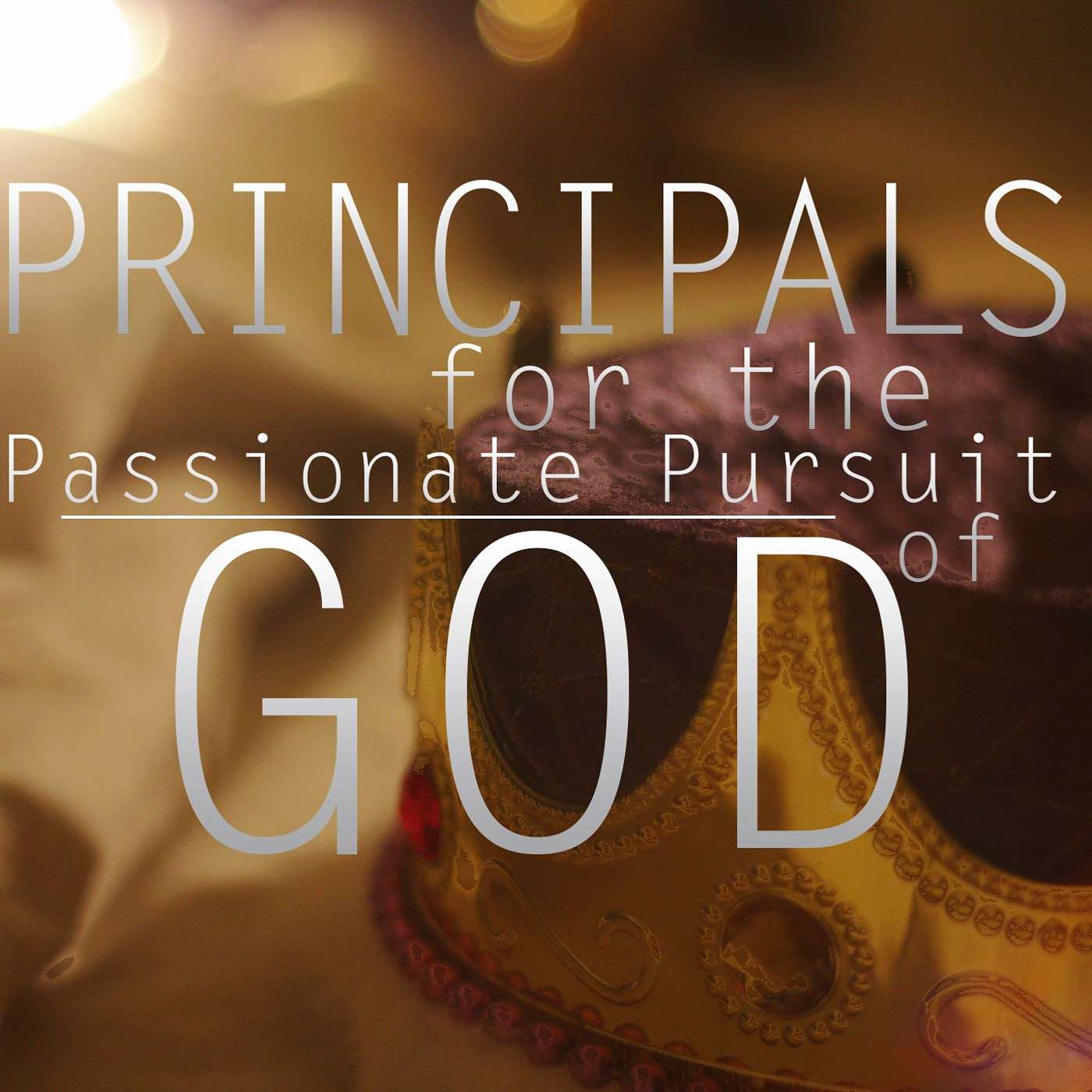 Principles for the Passionate Pursuit of God episode artwork