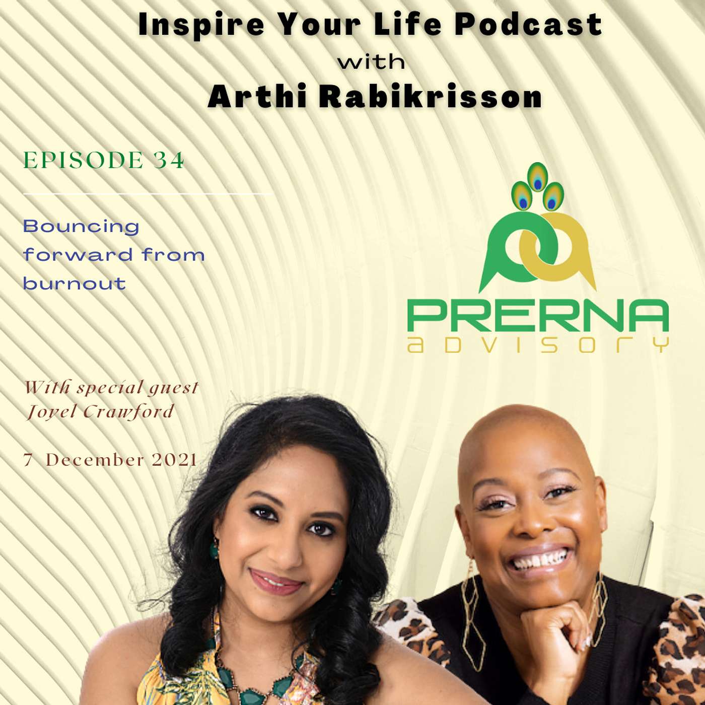 The \'Inspire your Life\' Podcast with Arthi Rabikrisson