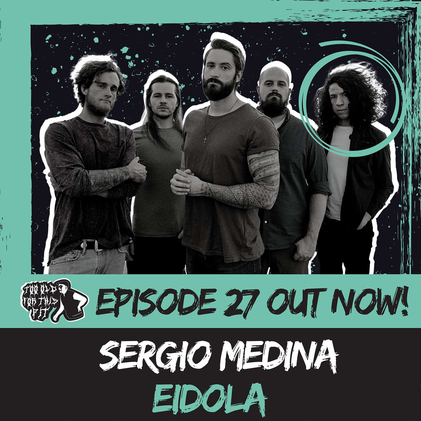 Episode 27 - Sergio Medina (Eidola)