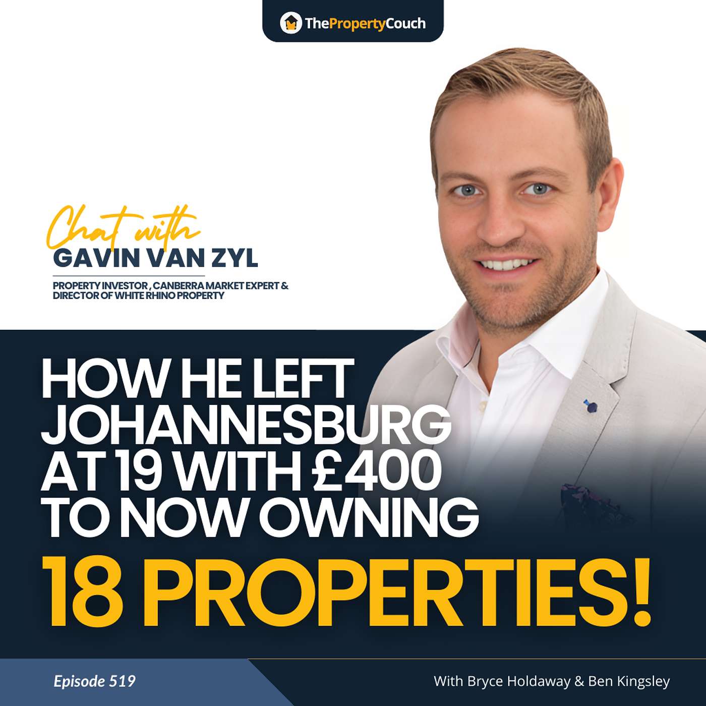 519 | How He Left Johannesburg at 19 with £400 to Now Owning 18 properties! - Chat with Gavin van Zyl