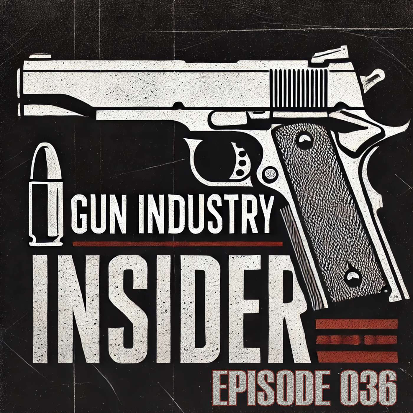 Episode 36: July 22, 2025 – Reversal, Regulation, Release: The Firearms Industry Update episode artwork