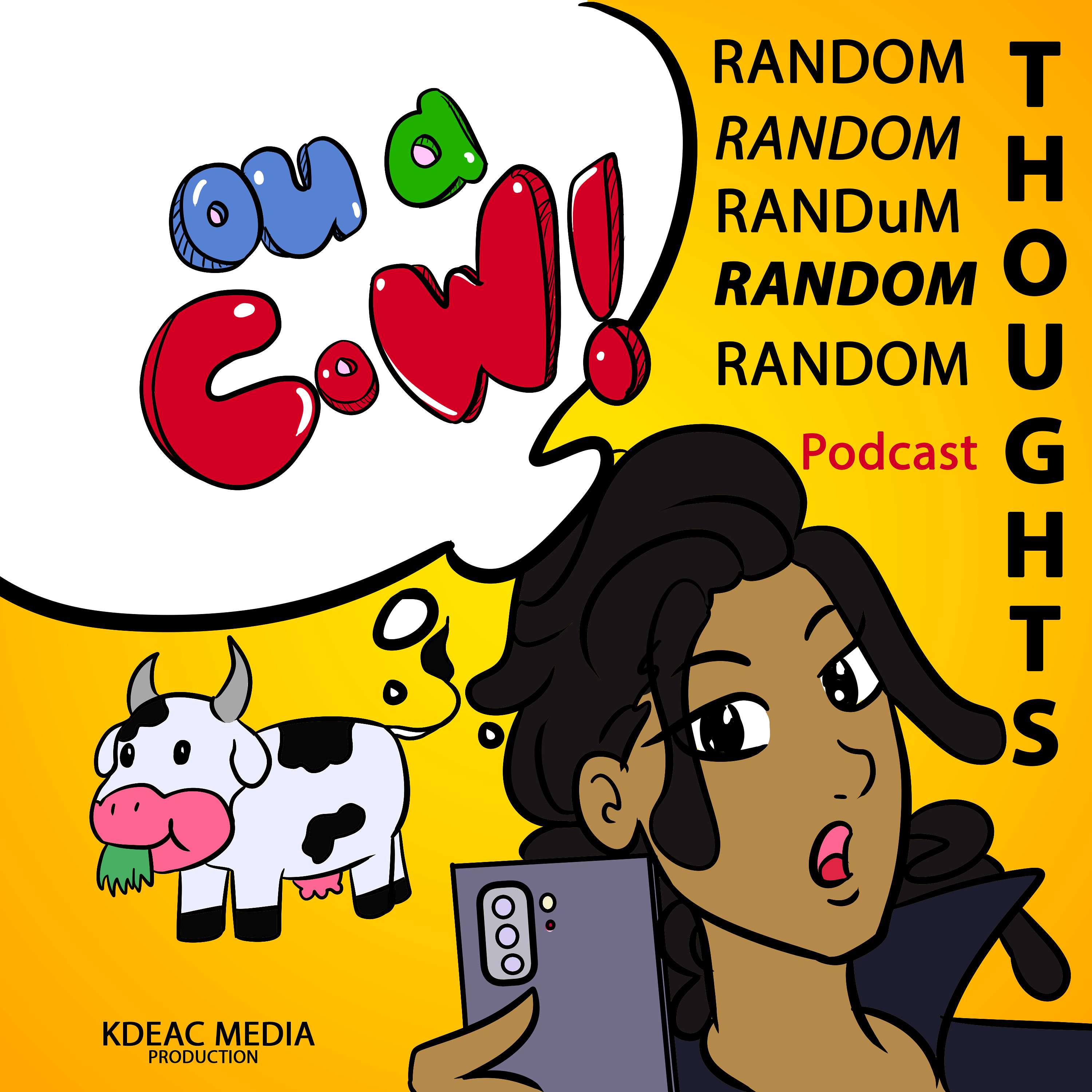 Ou A Cow! Random Thoughts podcast artwork