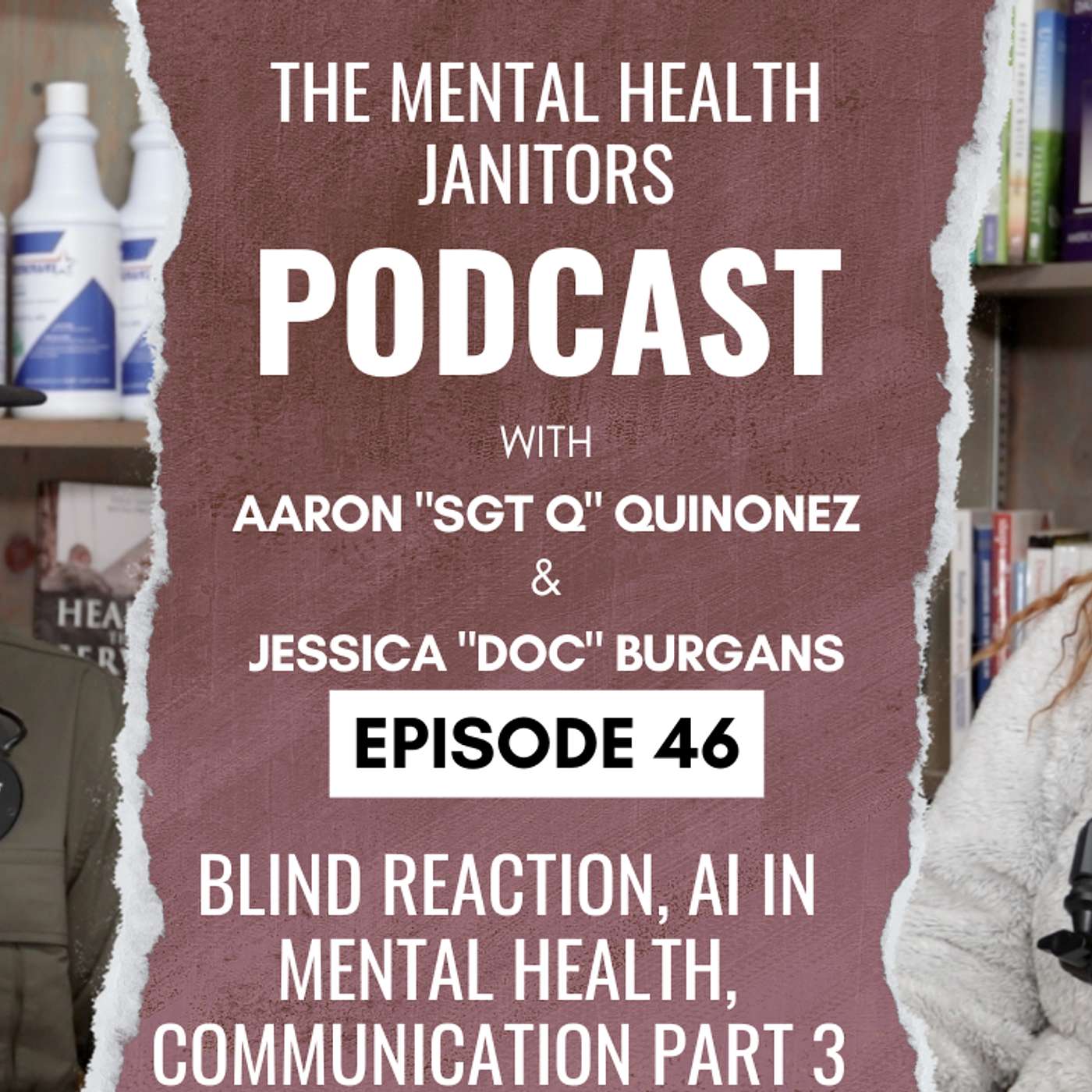 Episode 46 - Blind Reaction, AI in Mental Health, Communication Part 3