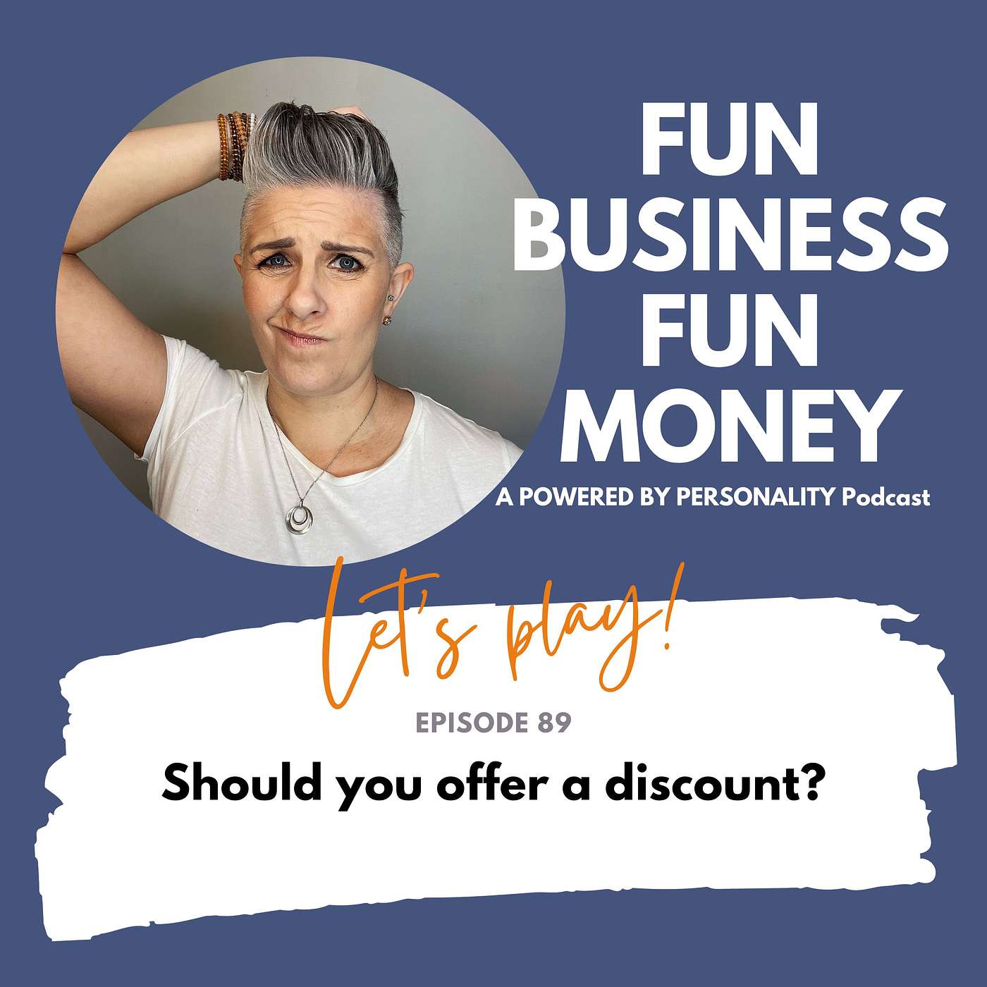 89: Should you offer a discount?