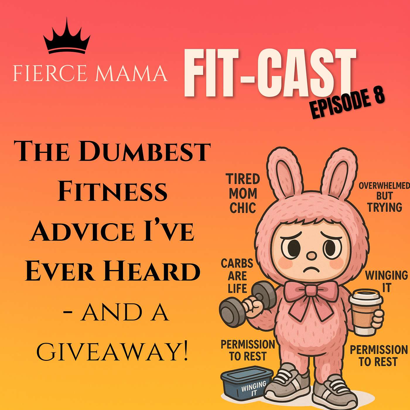 Episode 10 -The Dumbest Fitness Advice I’ve Ever Heard - and a giveaway! episode artwork