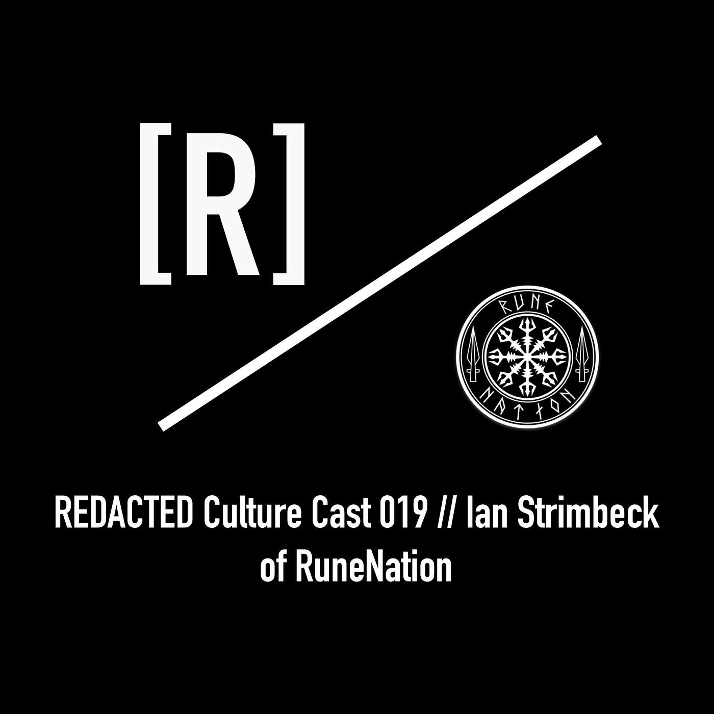 019: Ian Strimbeck of RuneNation on Violence, Mindfulness, and Thought Crimes