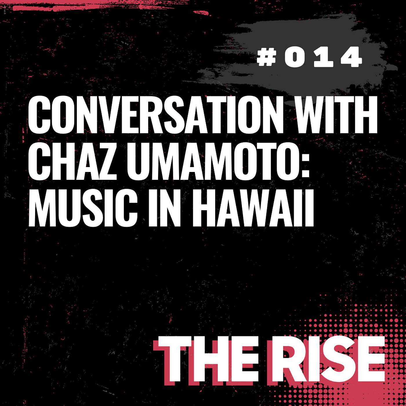 The Rise: with Skrizz & Adam