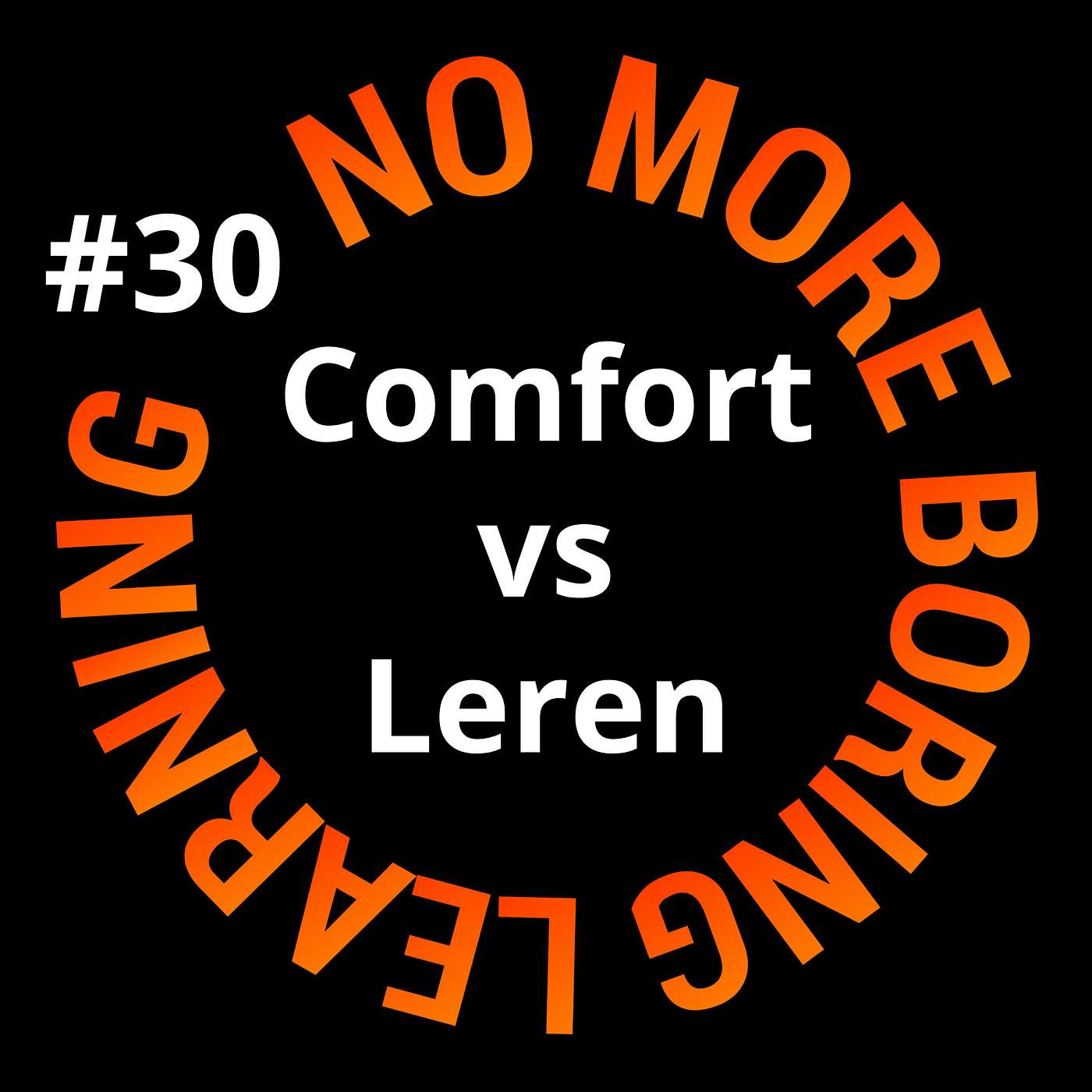 30. Comfort is de vijand van leren: wat heeft pijn met leren te maken?