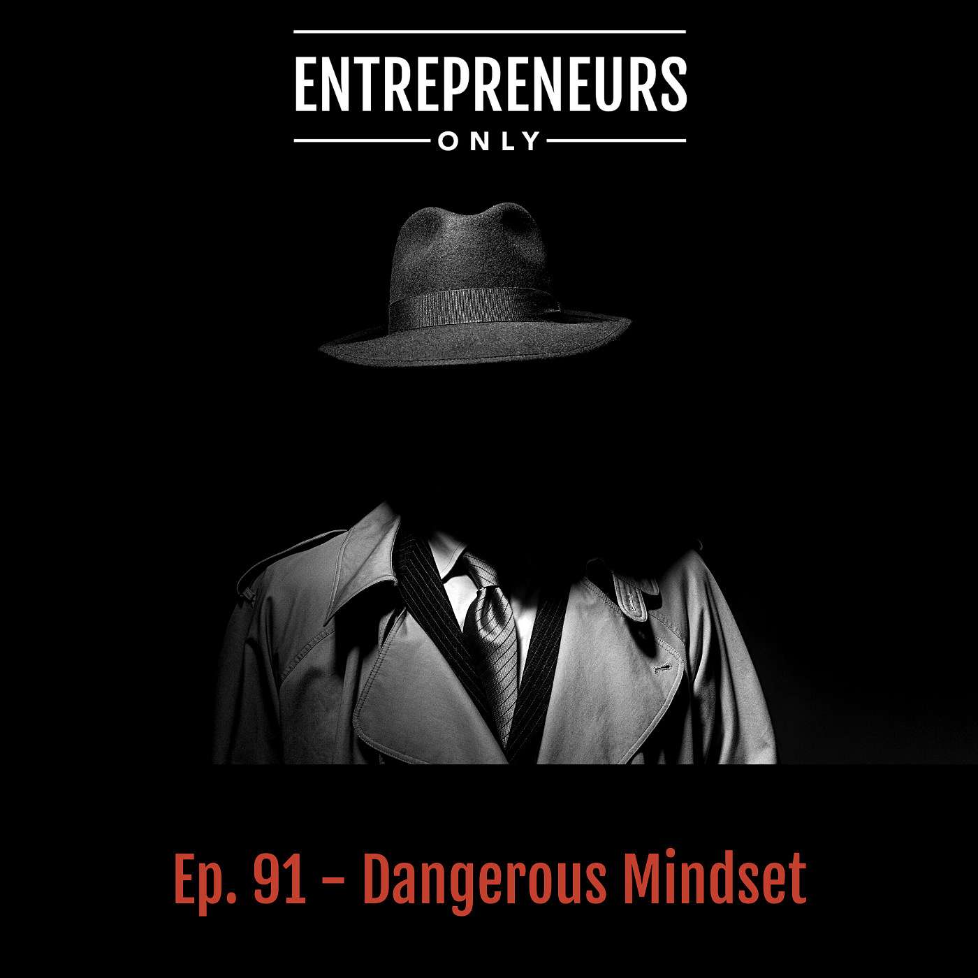 Dangerous Mindset
