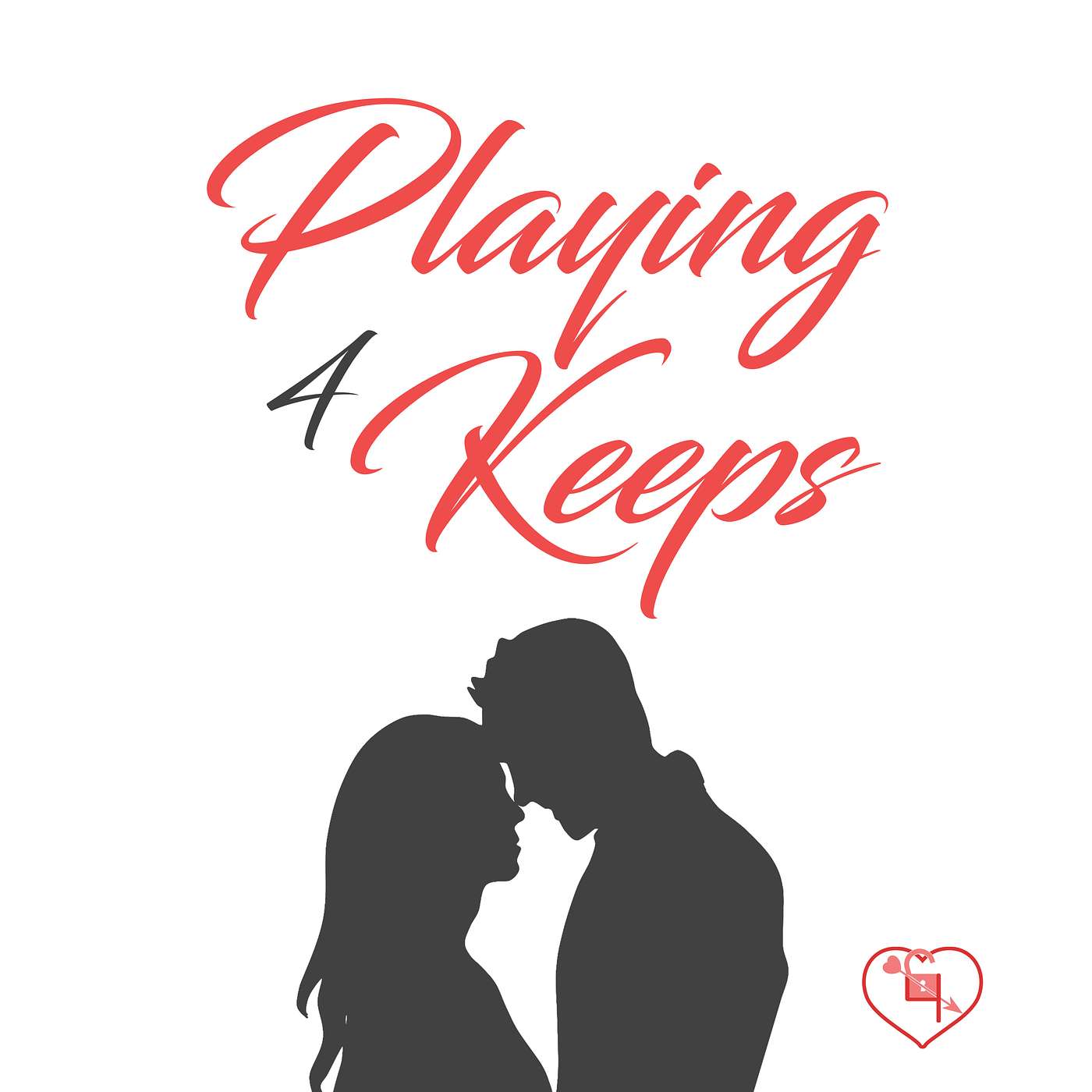Playing 4 Keeps Dating