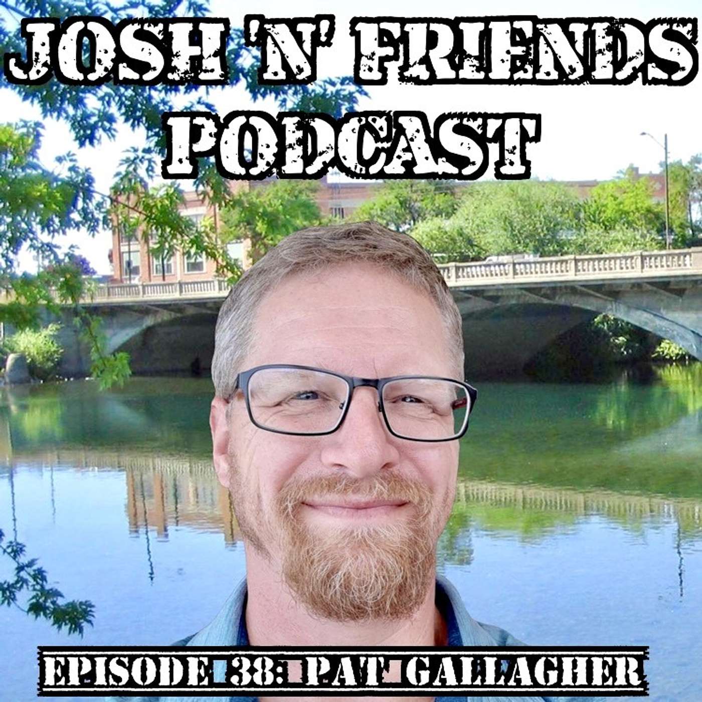 Bridges, Marriage and The Revenge of the Nerd (Feat. Pat Gallagher)