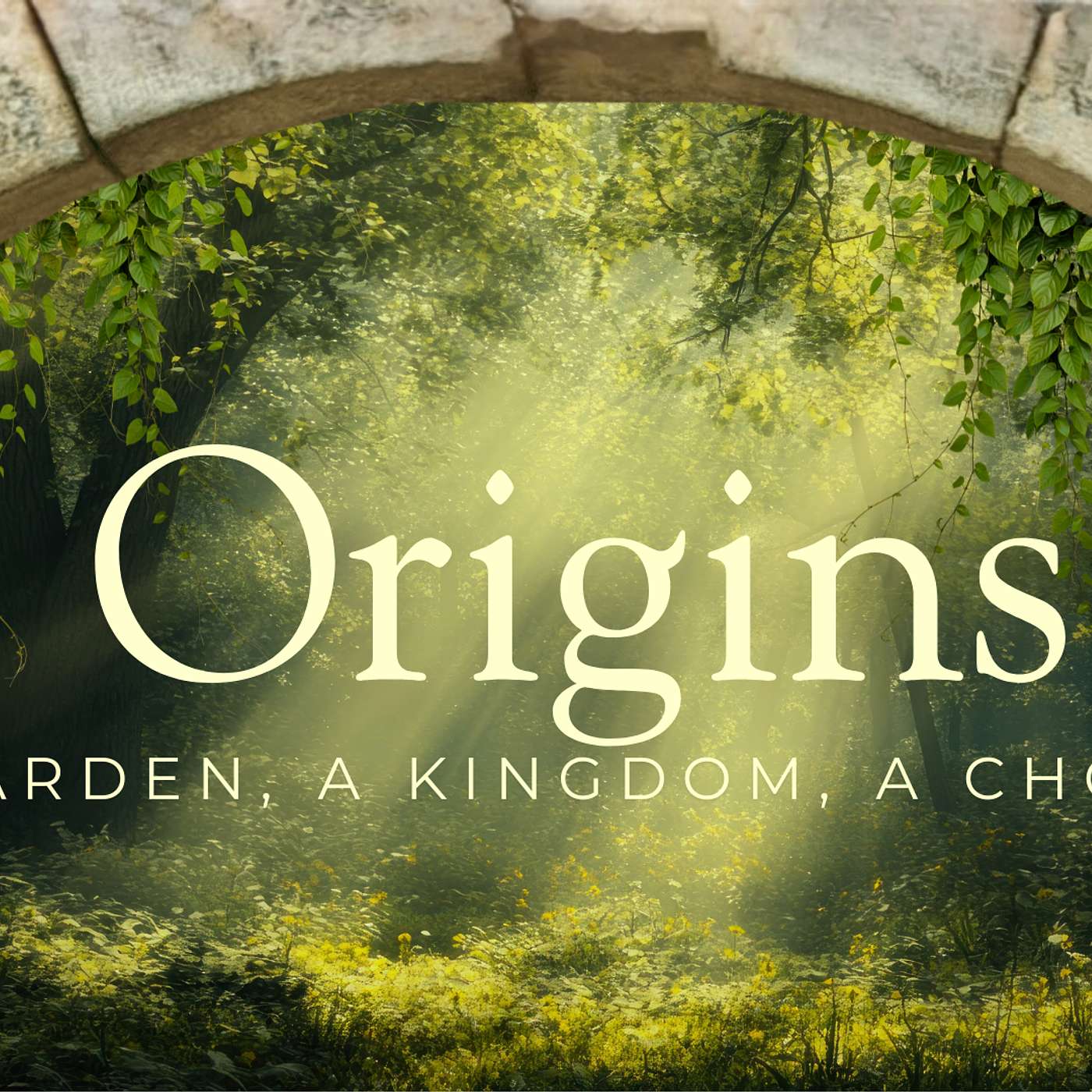 Origins A Garden. A Kingdom. A Choice. Week 1: January 18, 2026 episode artwork