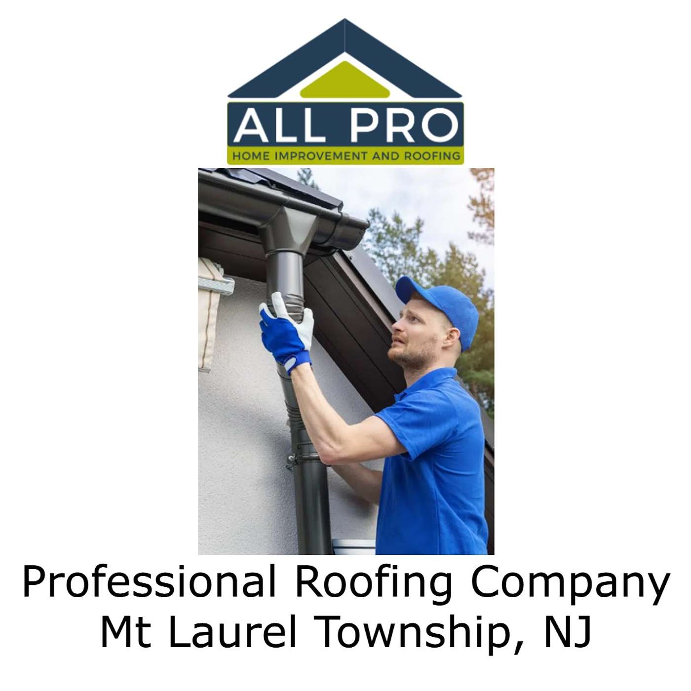 All Pro Roofing - Mt Laurel Township, NJ\'s Podcast