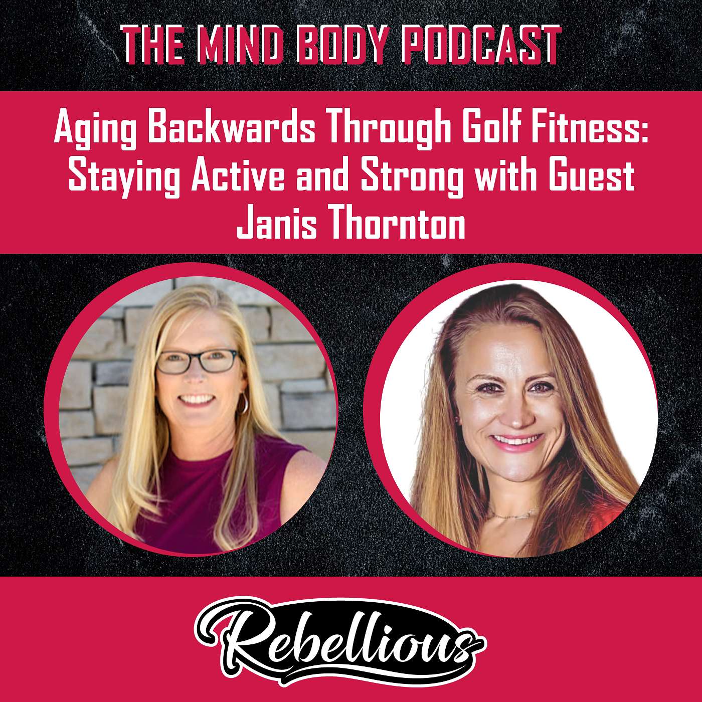 The Mind-Body Podcast, Your Rebellious Podcast