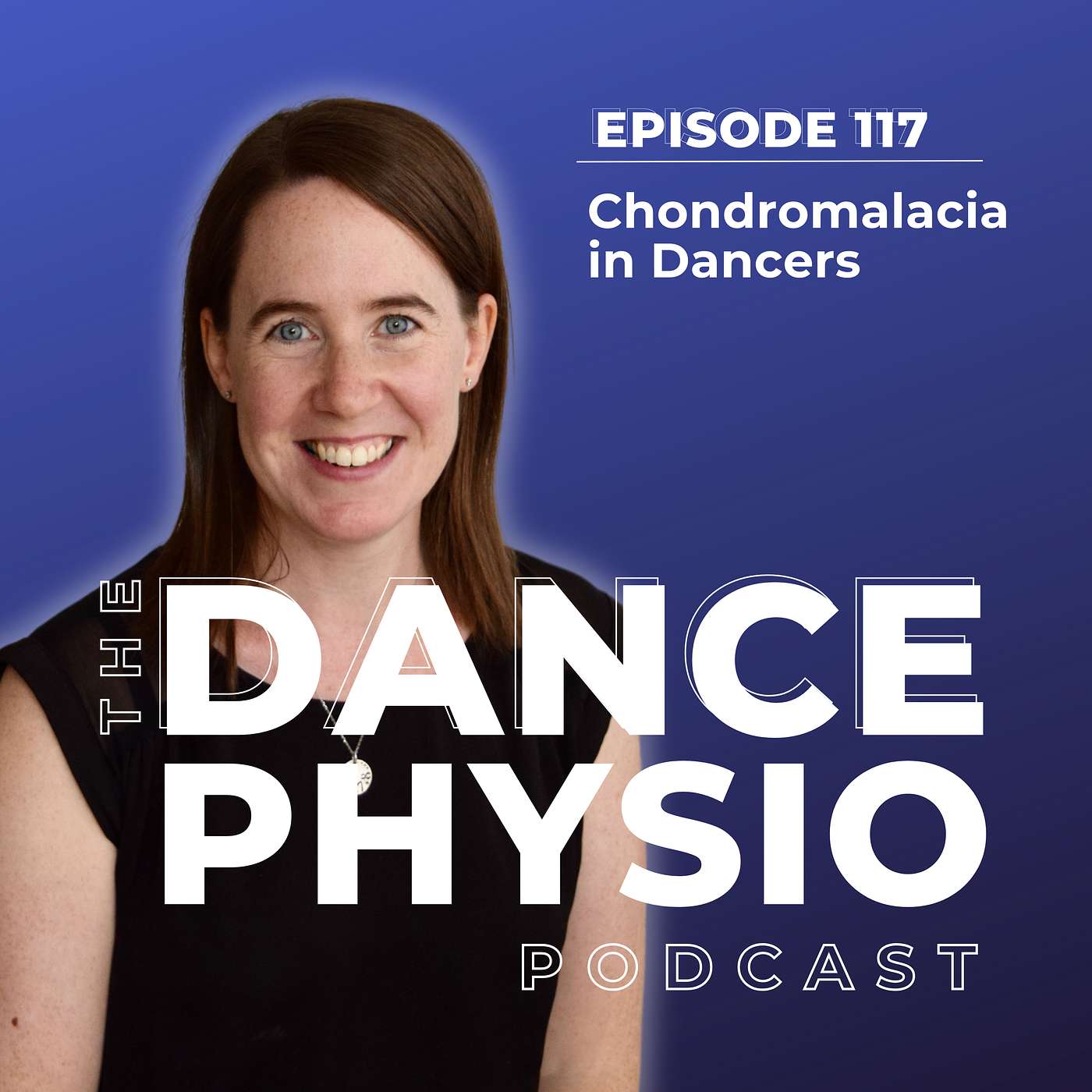 Episode 117: Chondromalacia in Dancers