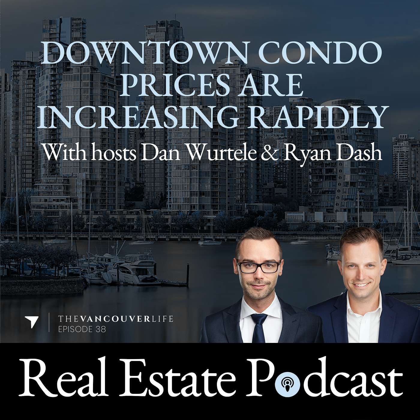 The Vancouver Life Real Estate Podcast