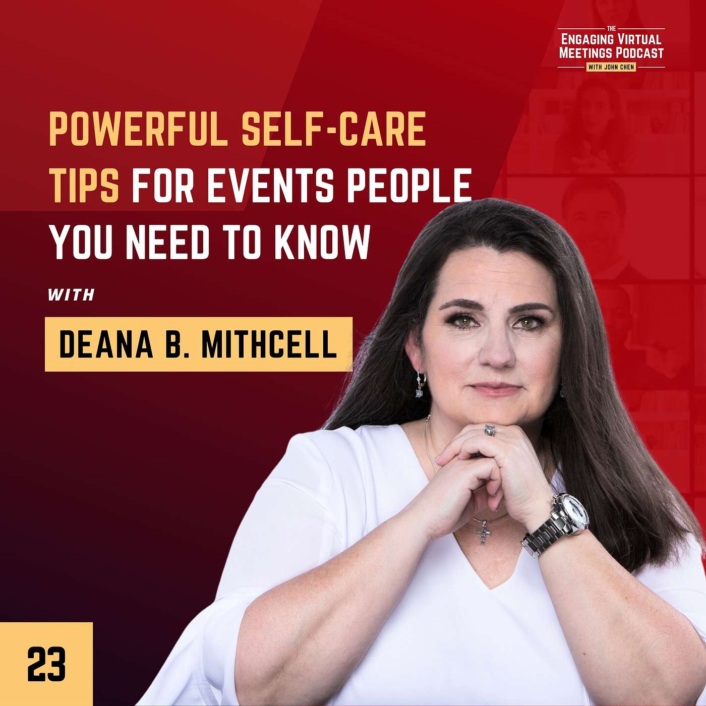 Powerful Self Care Tips For Events People You Need To Know with Deana Brown Mitchell