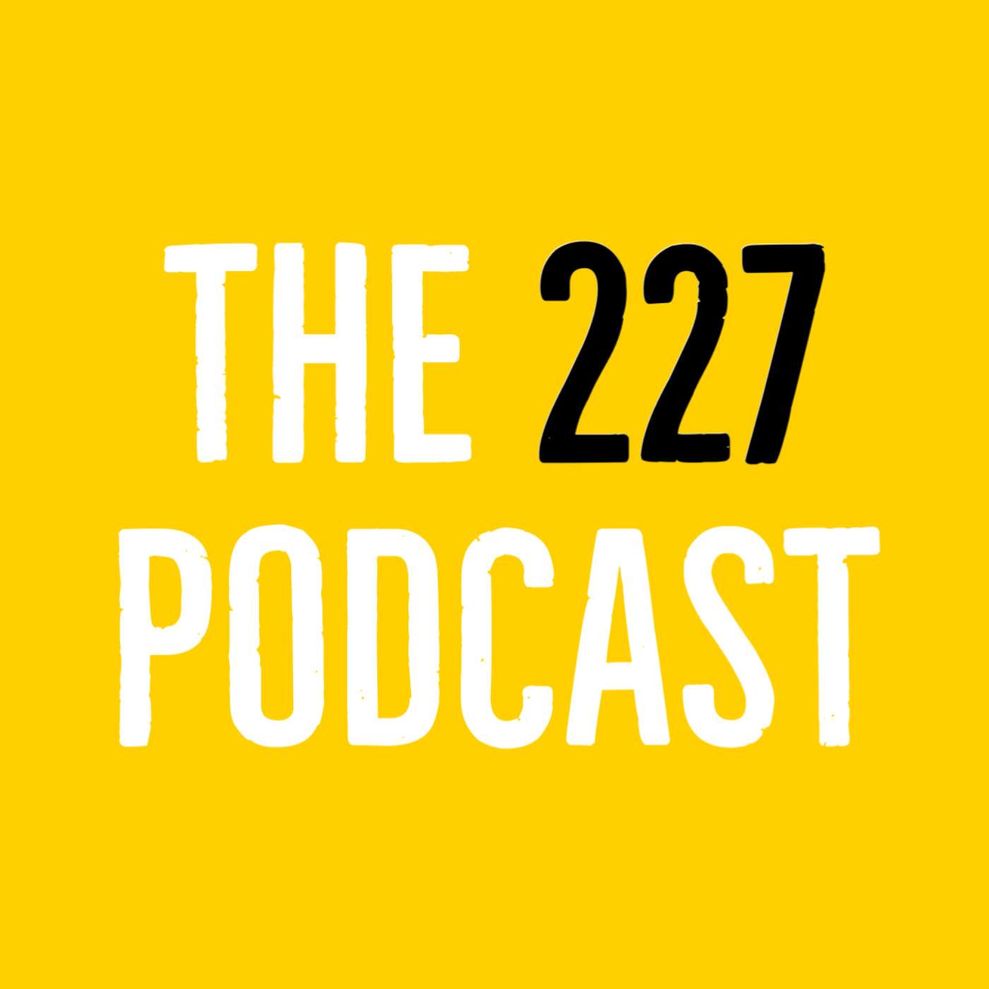 The 227 Podcast by Natalie Bunom