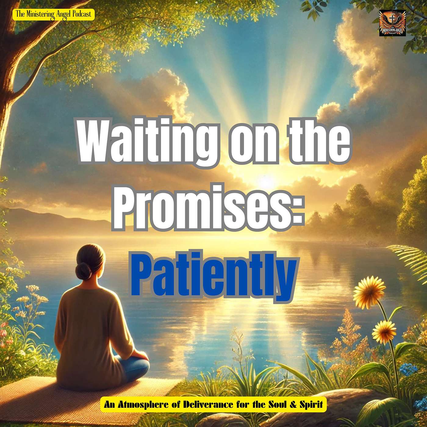 Waiting on the Promises: Patiently