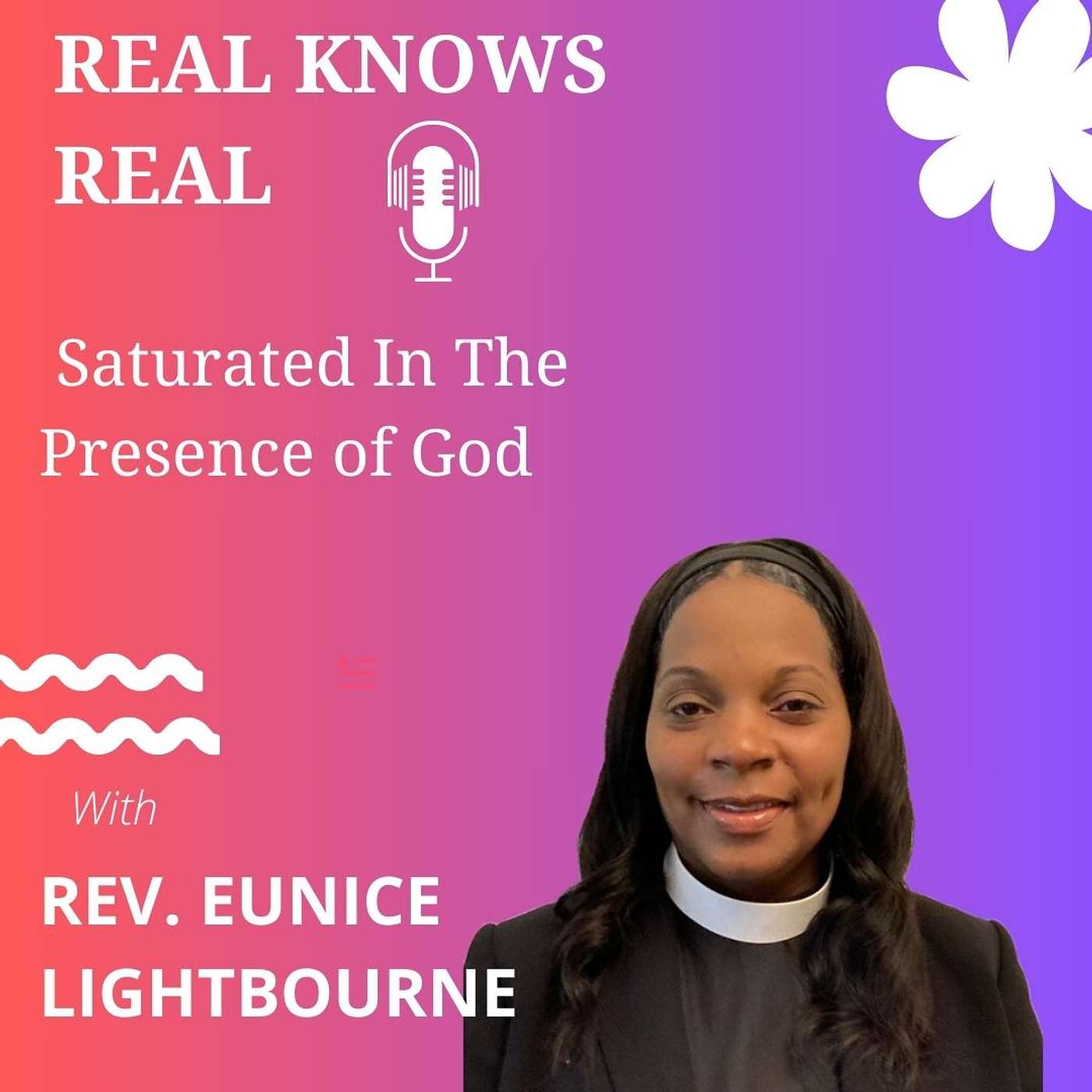 REV. EUNICE LIGHTBOURNE - Saturated In The Presence of God