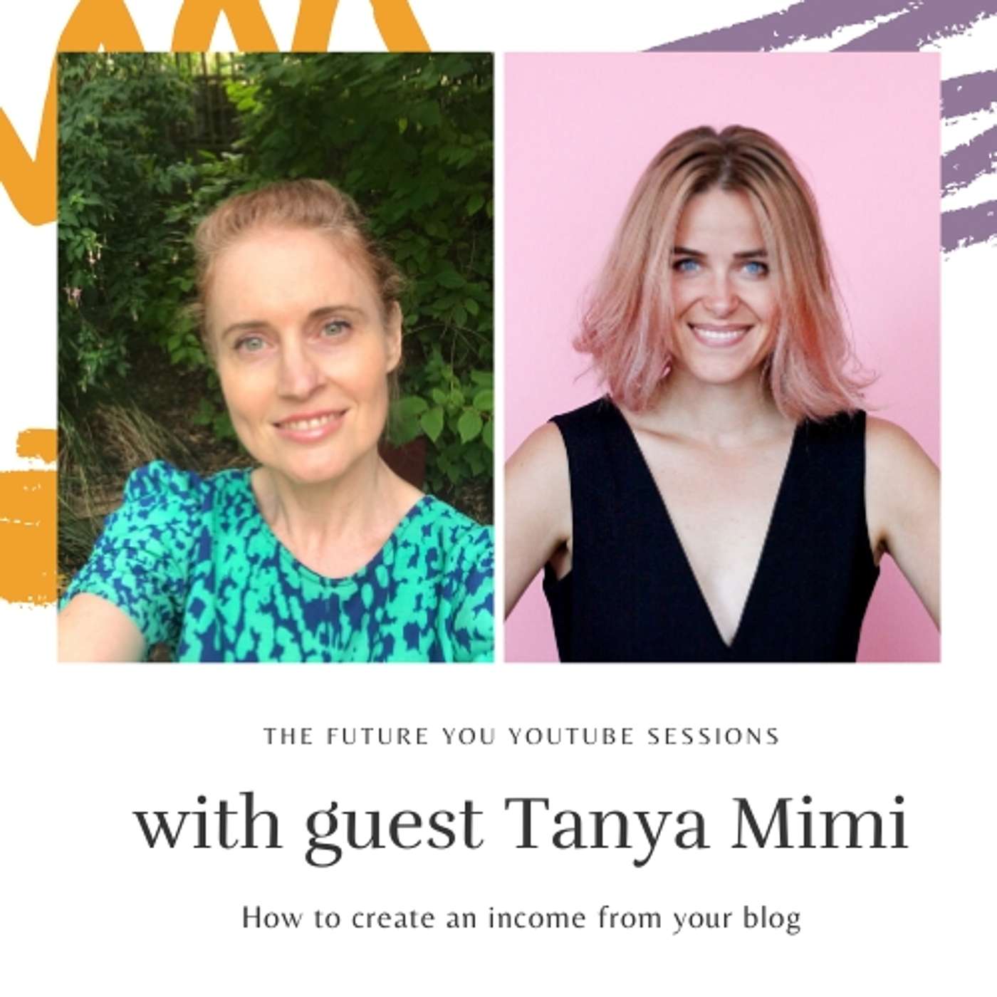 Episode 2 - The Future You Sessions. How to create an income from your blog.
