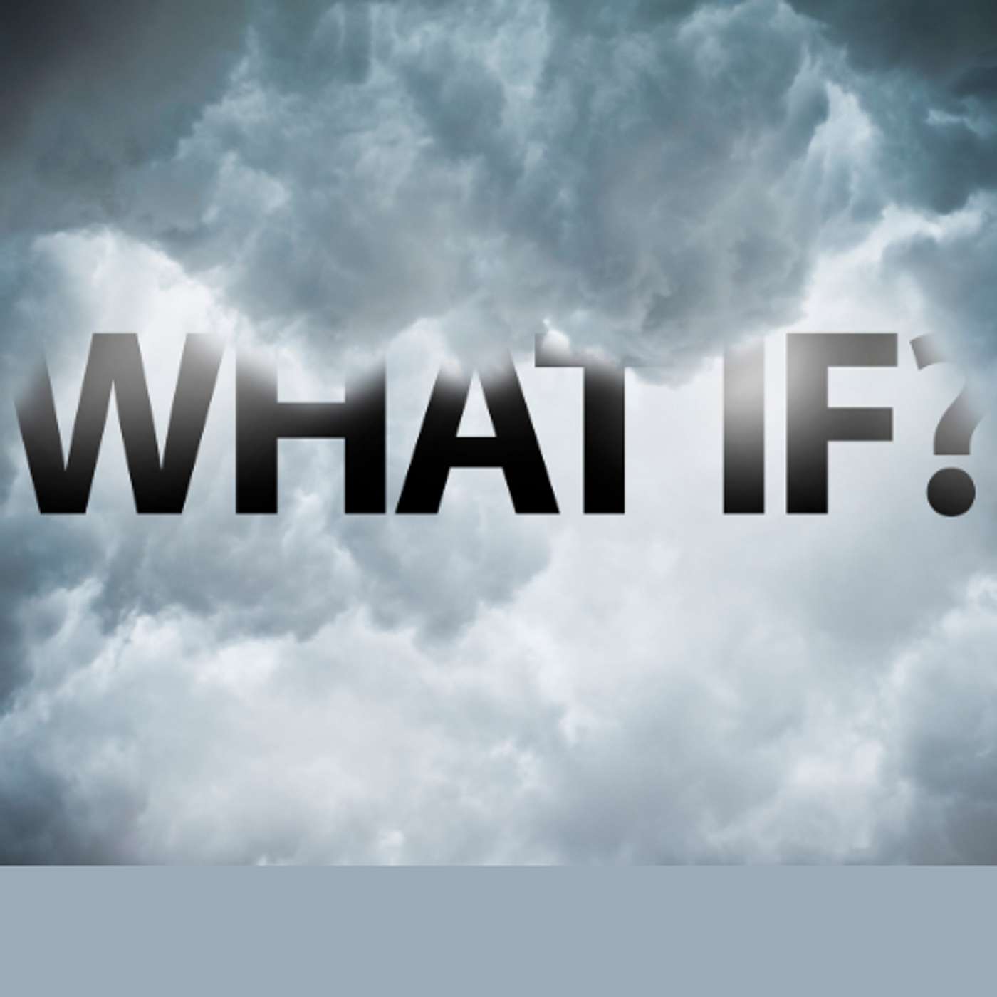 What If? Part 1