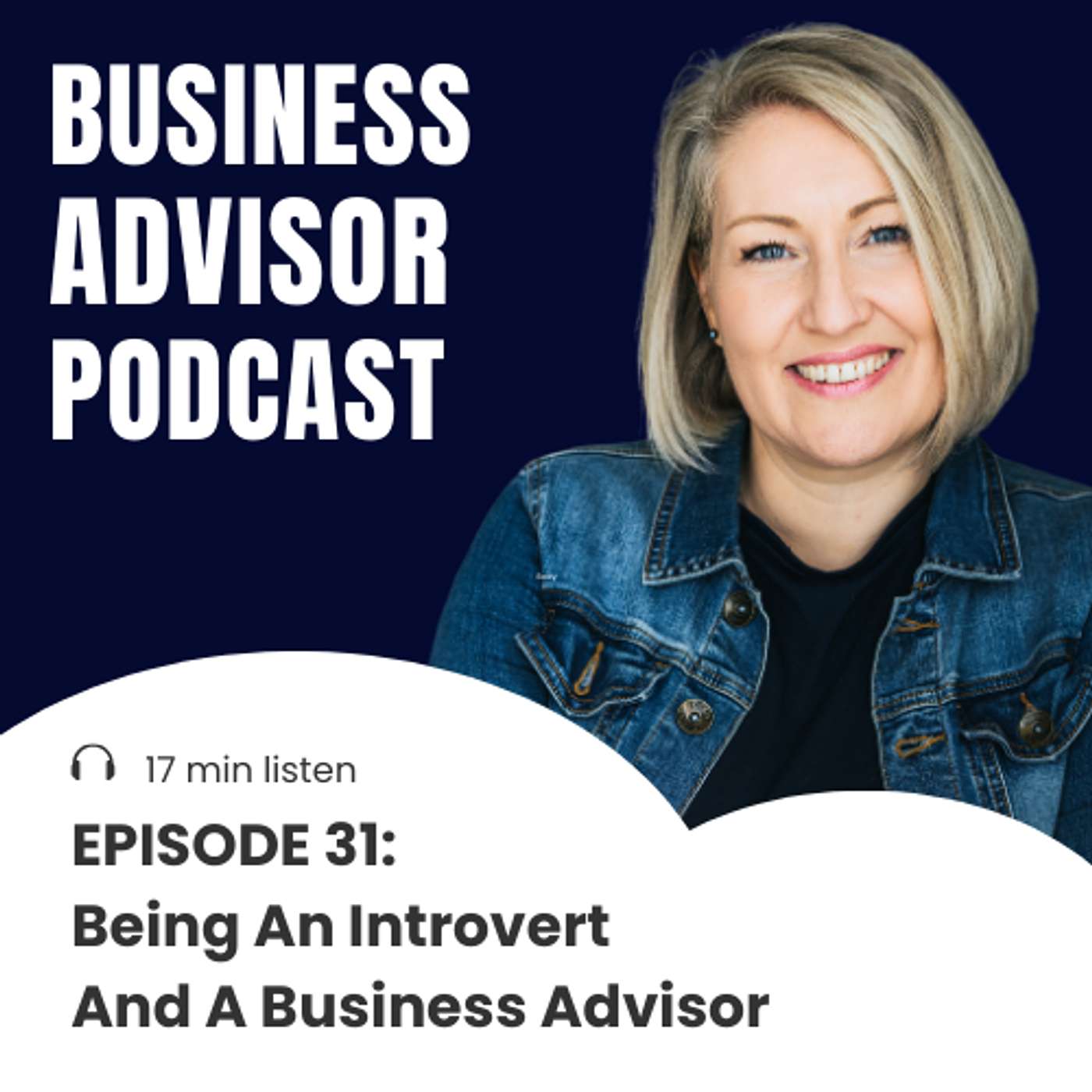 31. Being An Introvert And A Business Advisor