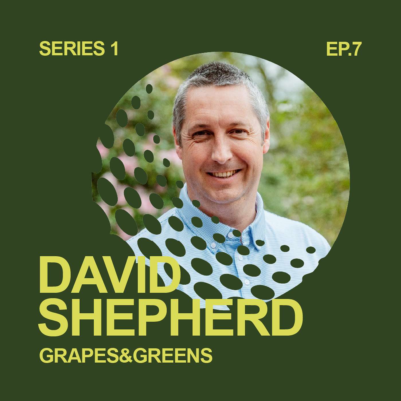 S1 E7 - David Shepherd, Managing European resorts to Wisley Members Club | Grapes&Greens Podcast S1 E7 - David Shepherd, Managing European resorts to Wisley Members Club | Grapes&Greens Podcast